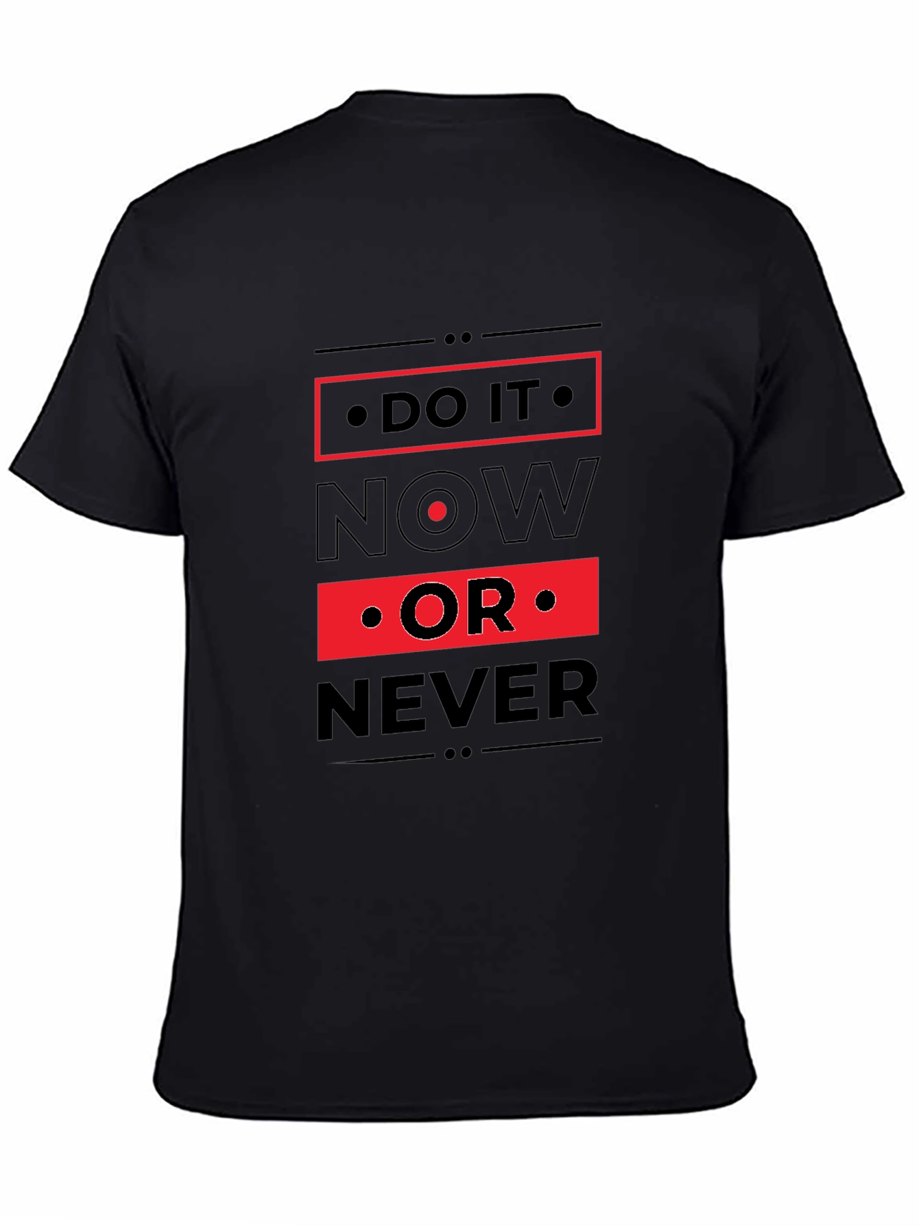Do It Now T-Shirt - Motivational Graphic Tee