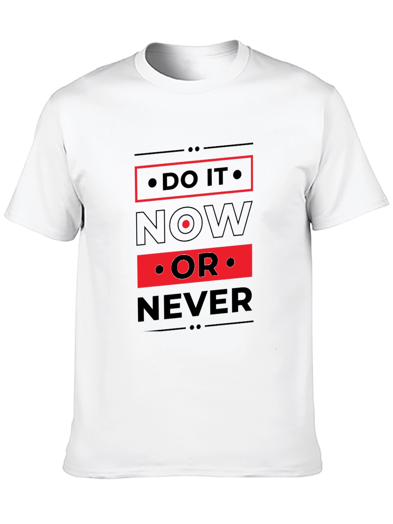 Do It Now T-Shirt - Motivational Graphic Tee
