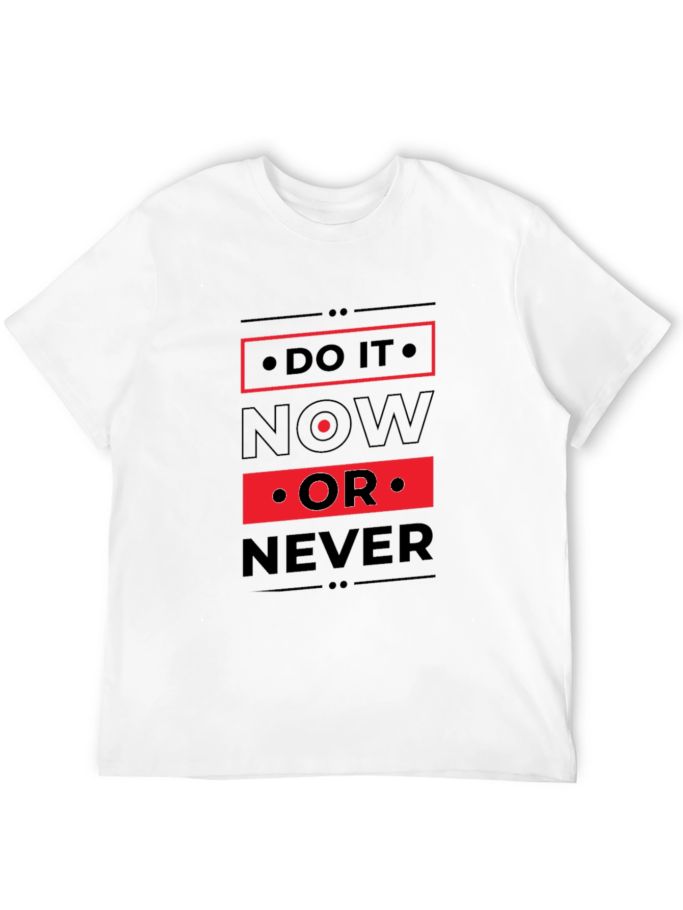 Do It Now T-Shirt - Motivational Graphic Tee