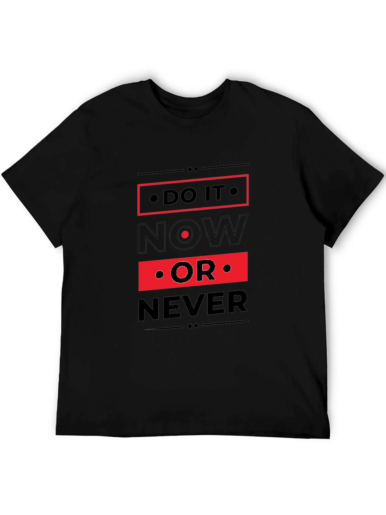 Do It Now T-Shirt - Motivational Graphic Tee