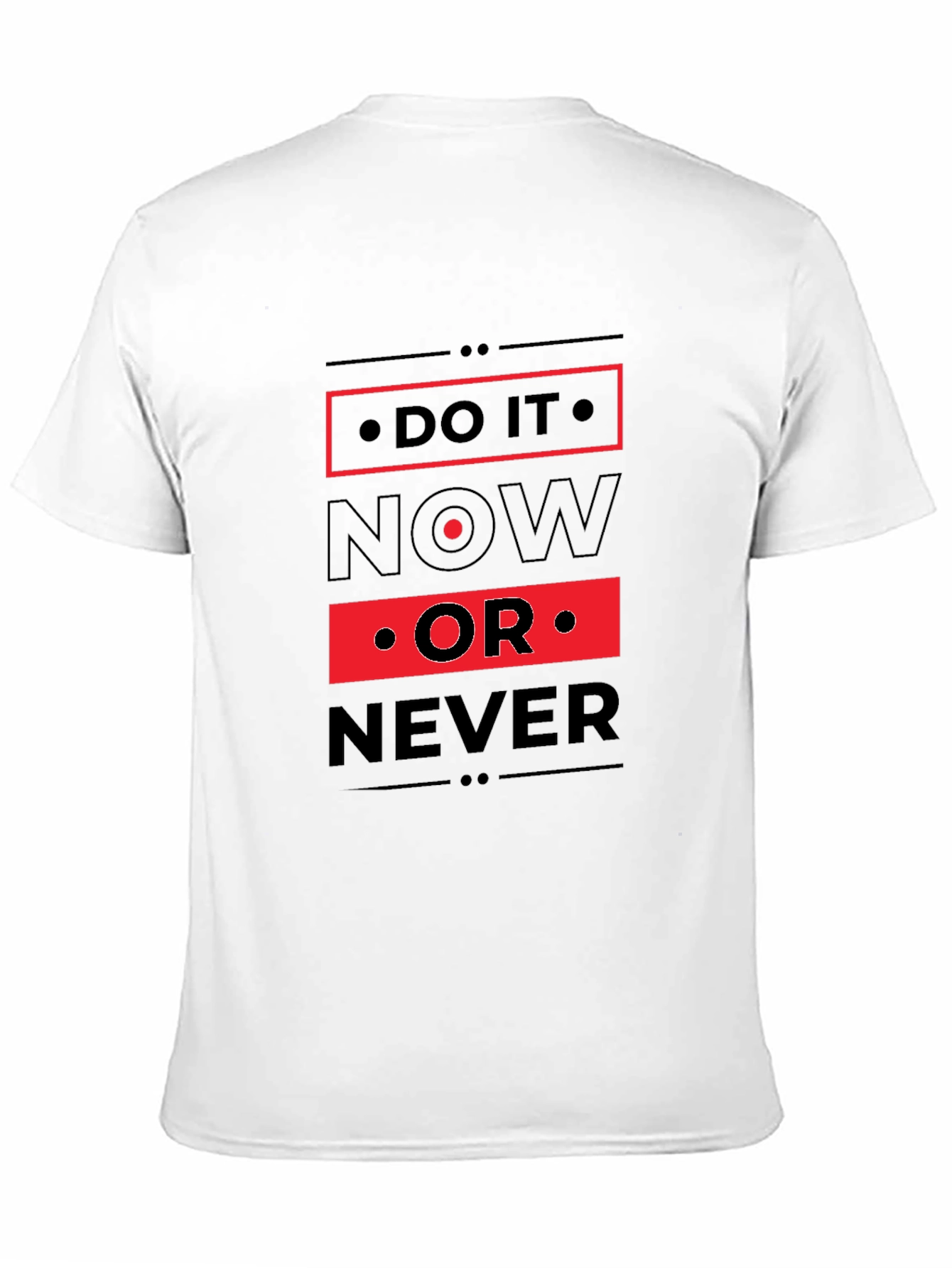 Do It Now T-Shirt - Motivational Graphic Tee