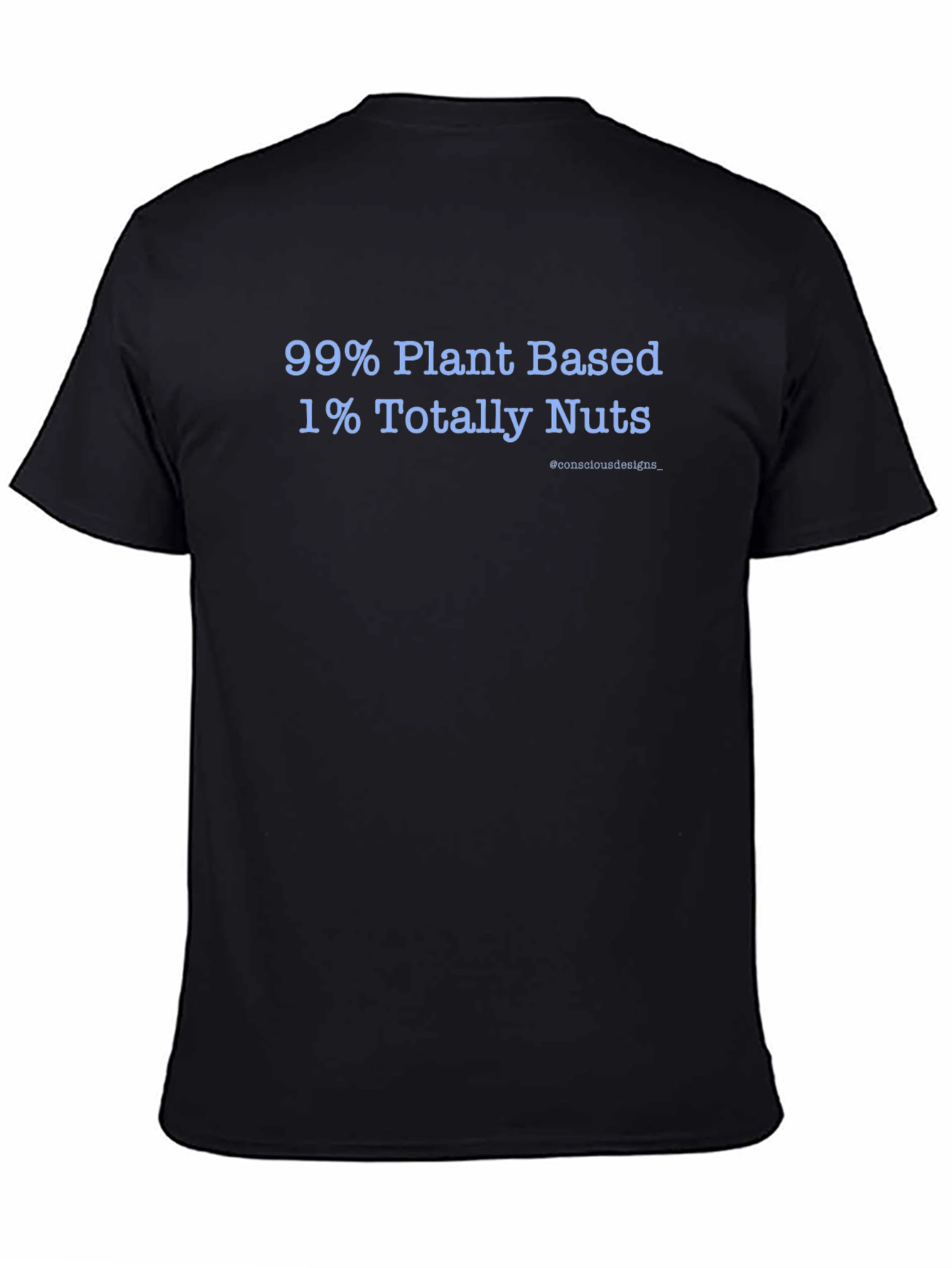 Plant Based & Totally Nuts T-Shirt