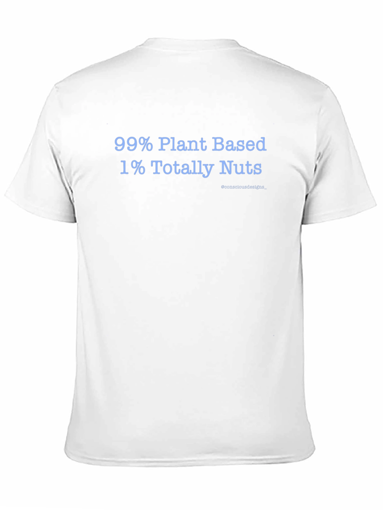 Plant Based & Totally Nuts T-Shirt