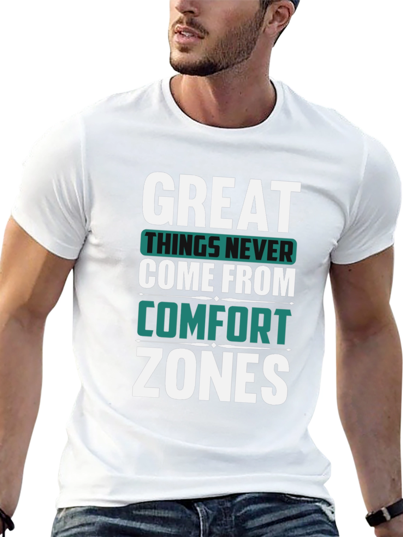 Motivational T-Shirt: Great Things Never Come