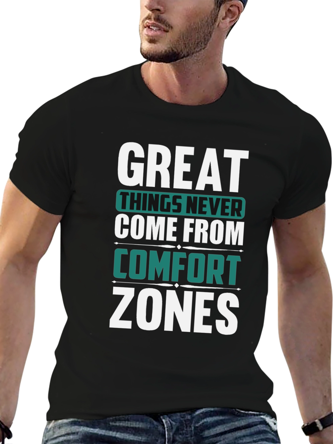 Motivational T-Shirt: Great Things Never Come