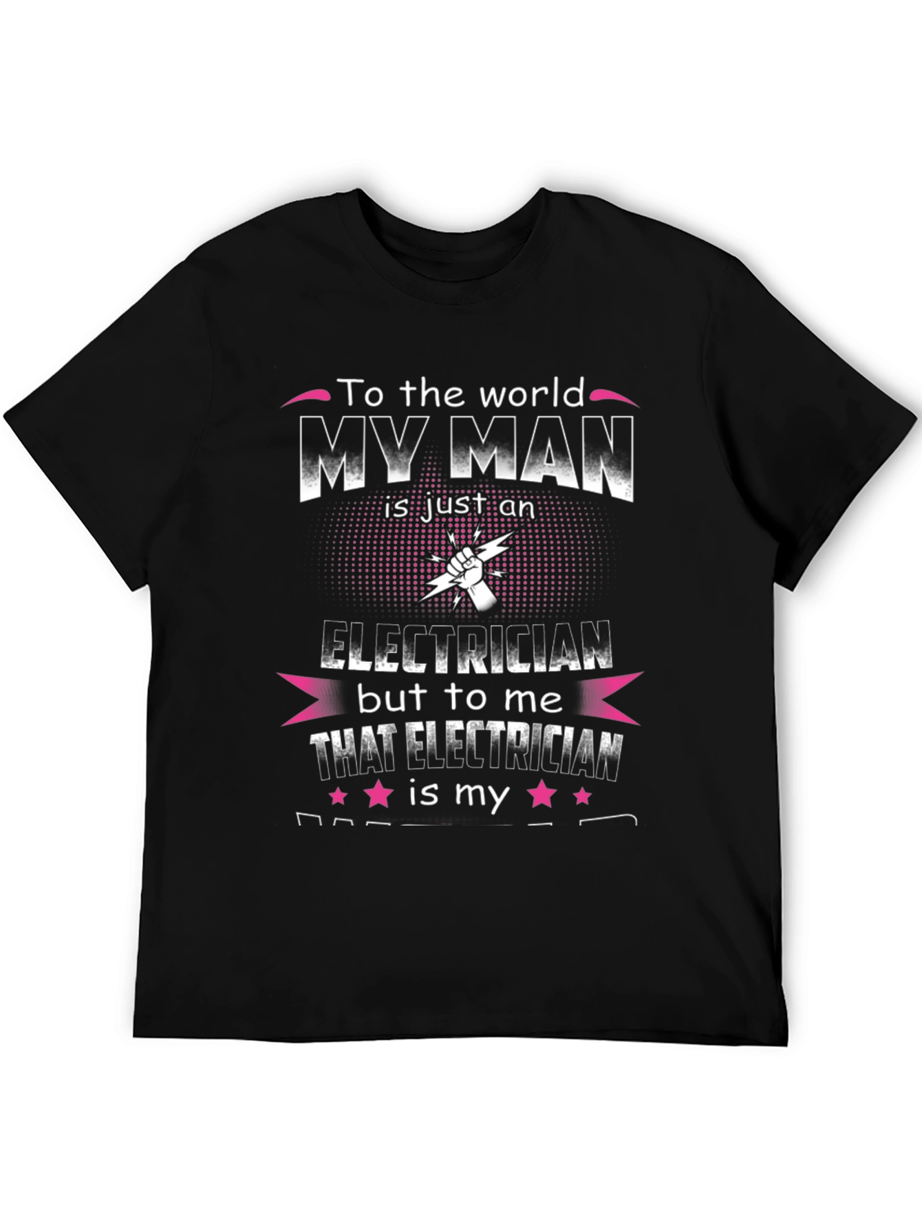 My Man is an Electrician T-Shirt