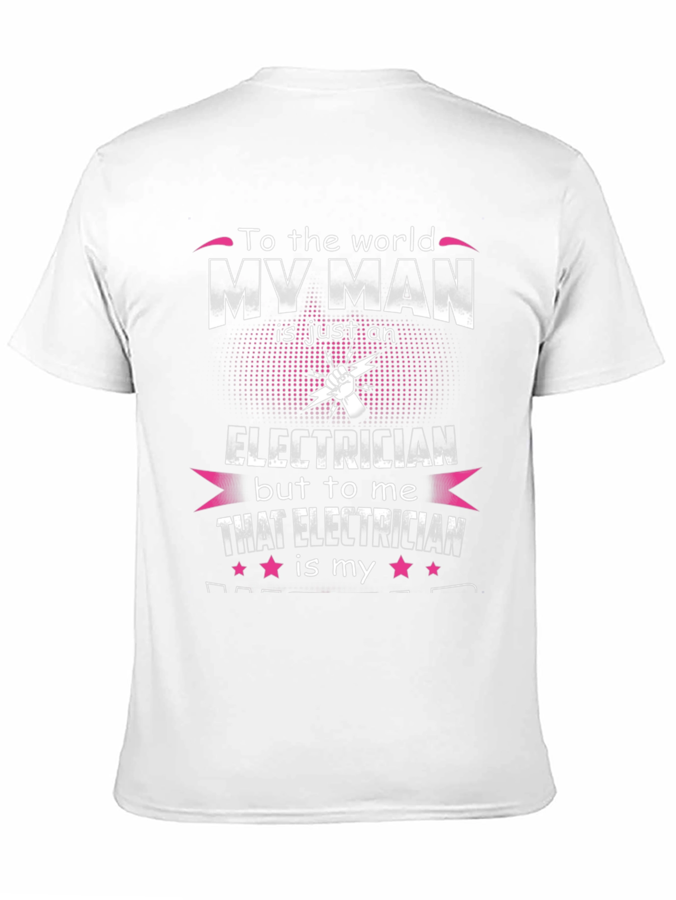 My Man is an Electrician T-Shirt
