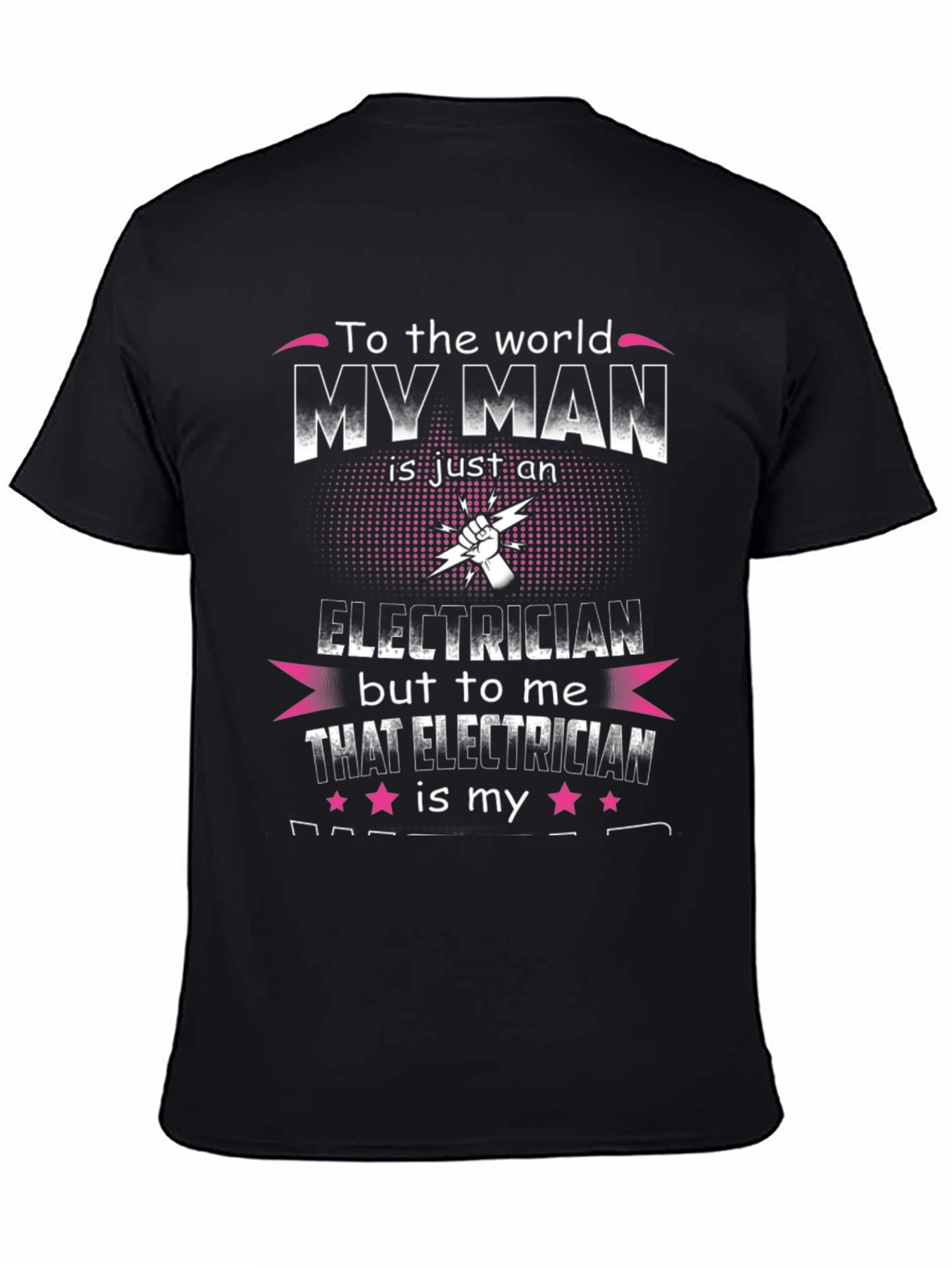 My Man is an Electrician T-Shirt
