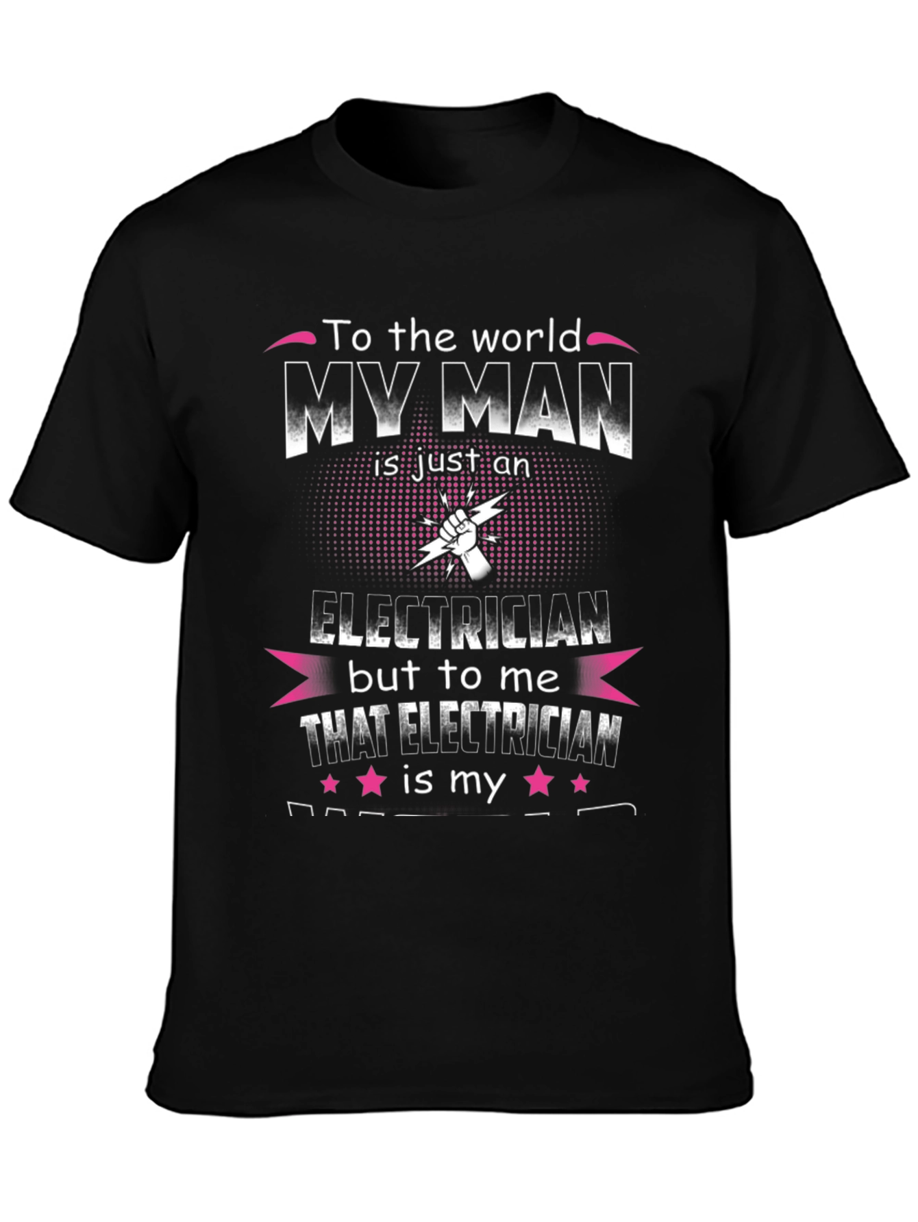 My Man is an Electrician T-Shirt