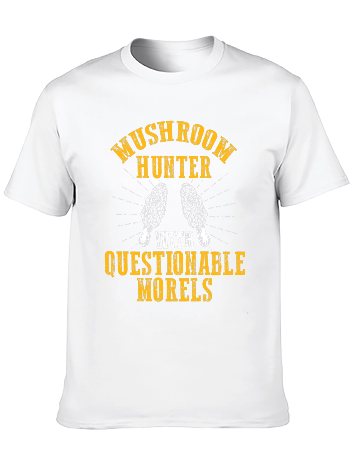 Mushroom Hunter with Questionable Morels T-Shirt