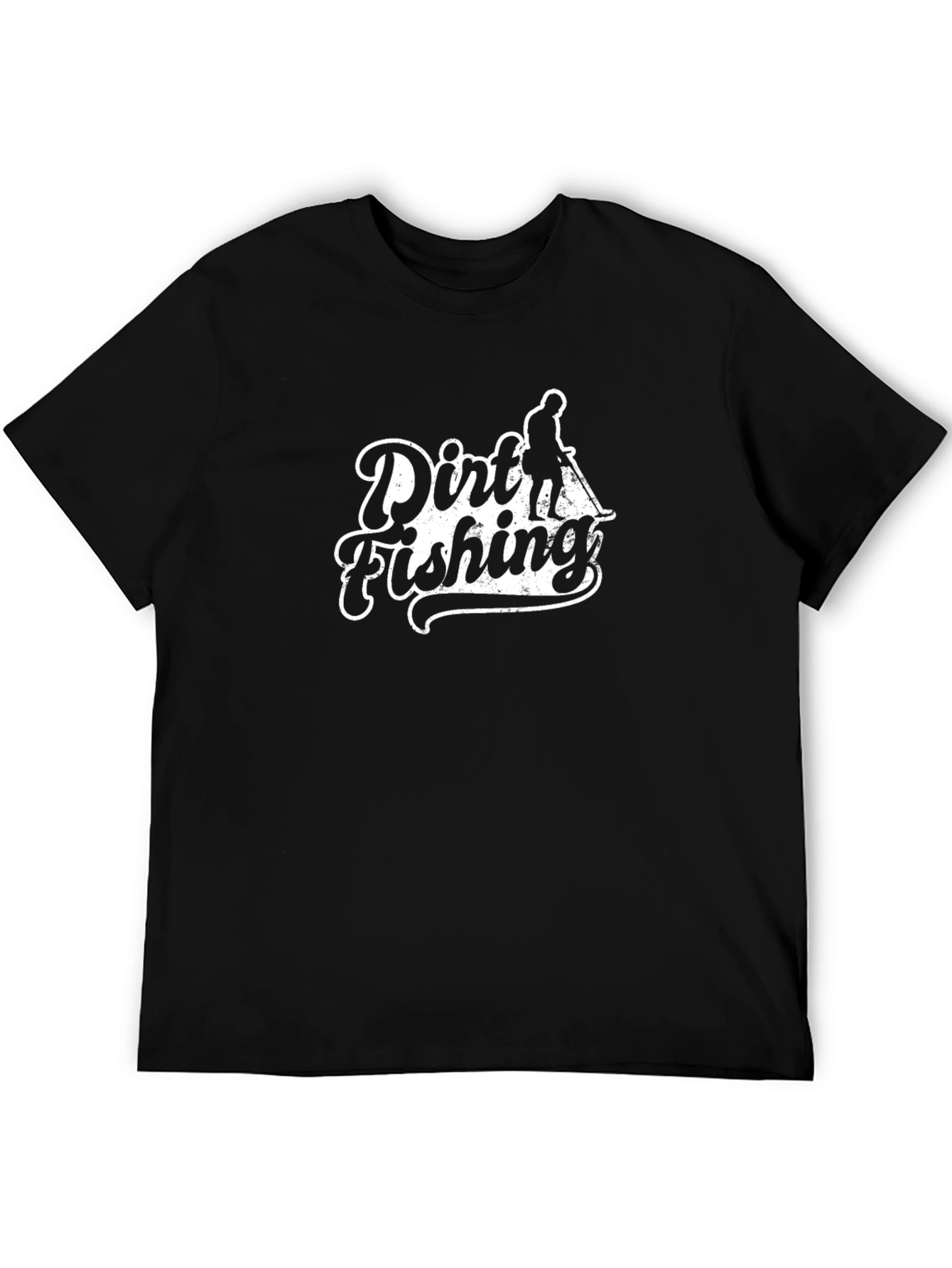 Dirt Fishing T-Shirt - Metal Detecting Hobby Tee