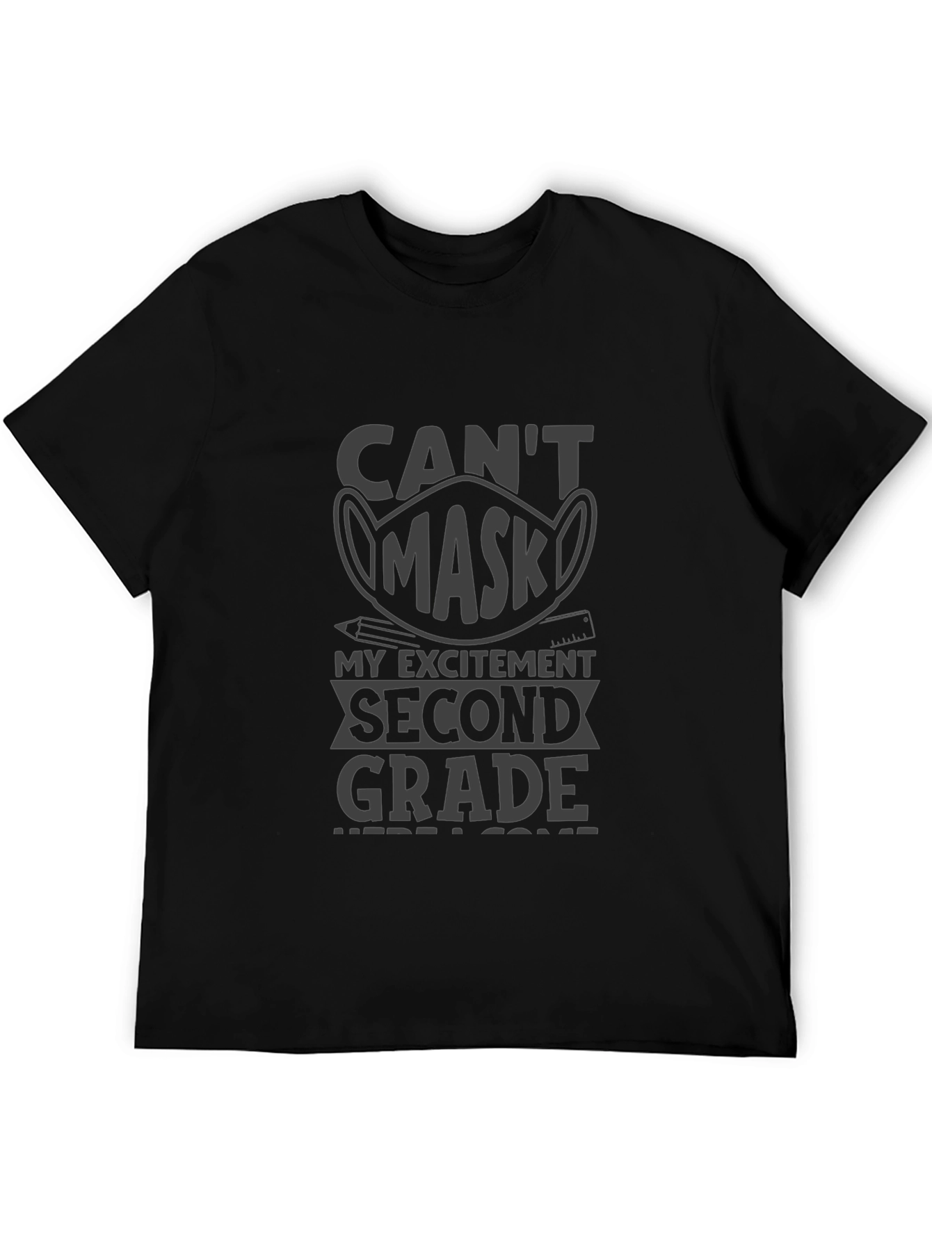 Cant Mask My Excitement Second Grade T-Shirt
