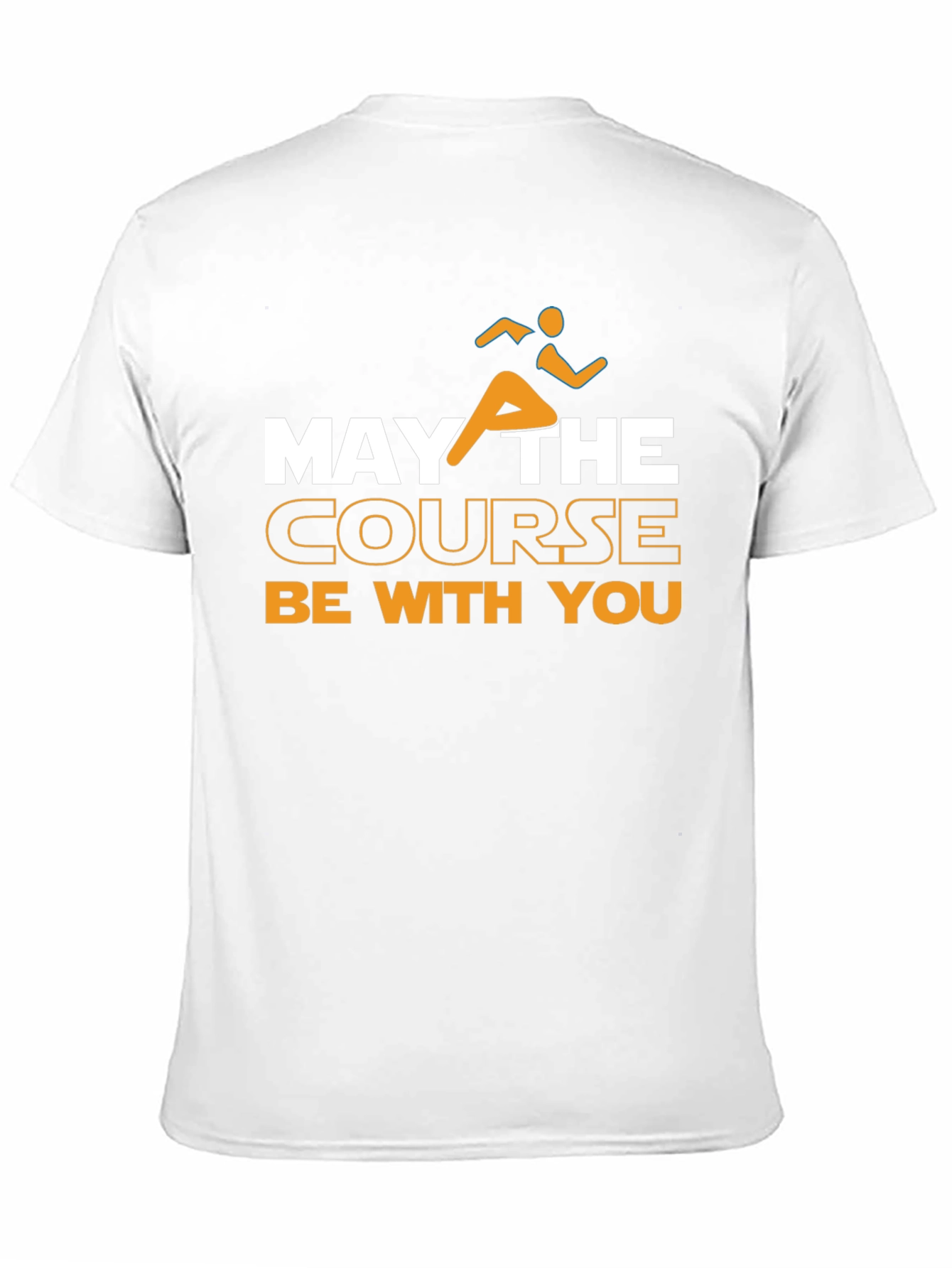 May the Course Be With You Running T-Shirt