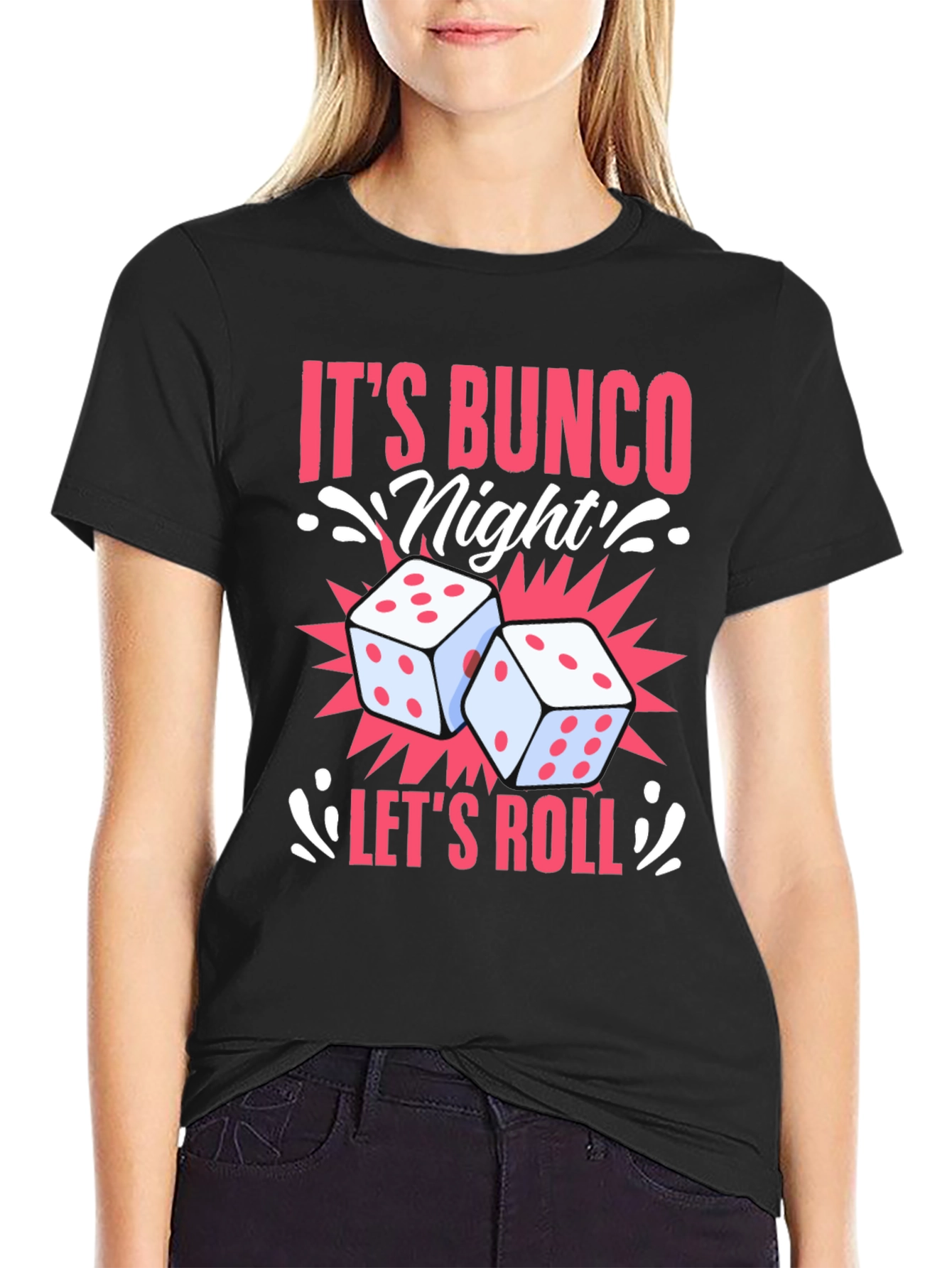 Its Bunco Night! Dice Graphic Tee