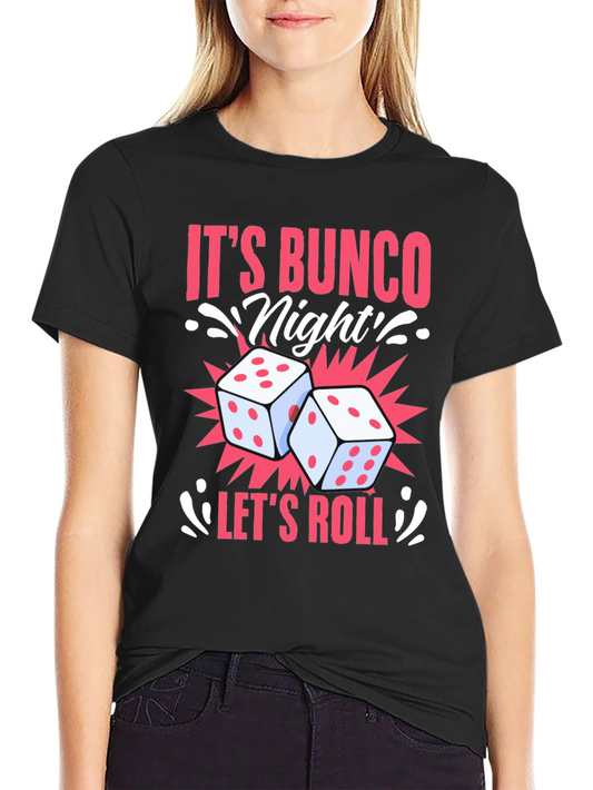 Its Bunco Night! Dice Graphic Tee