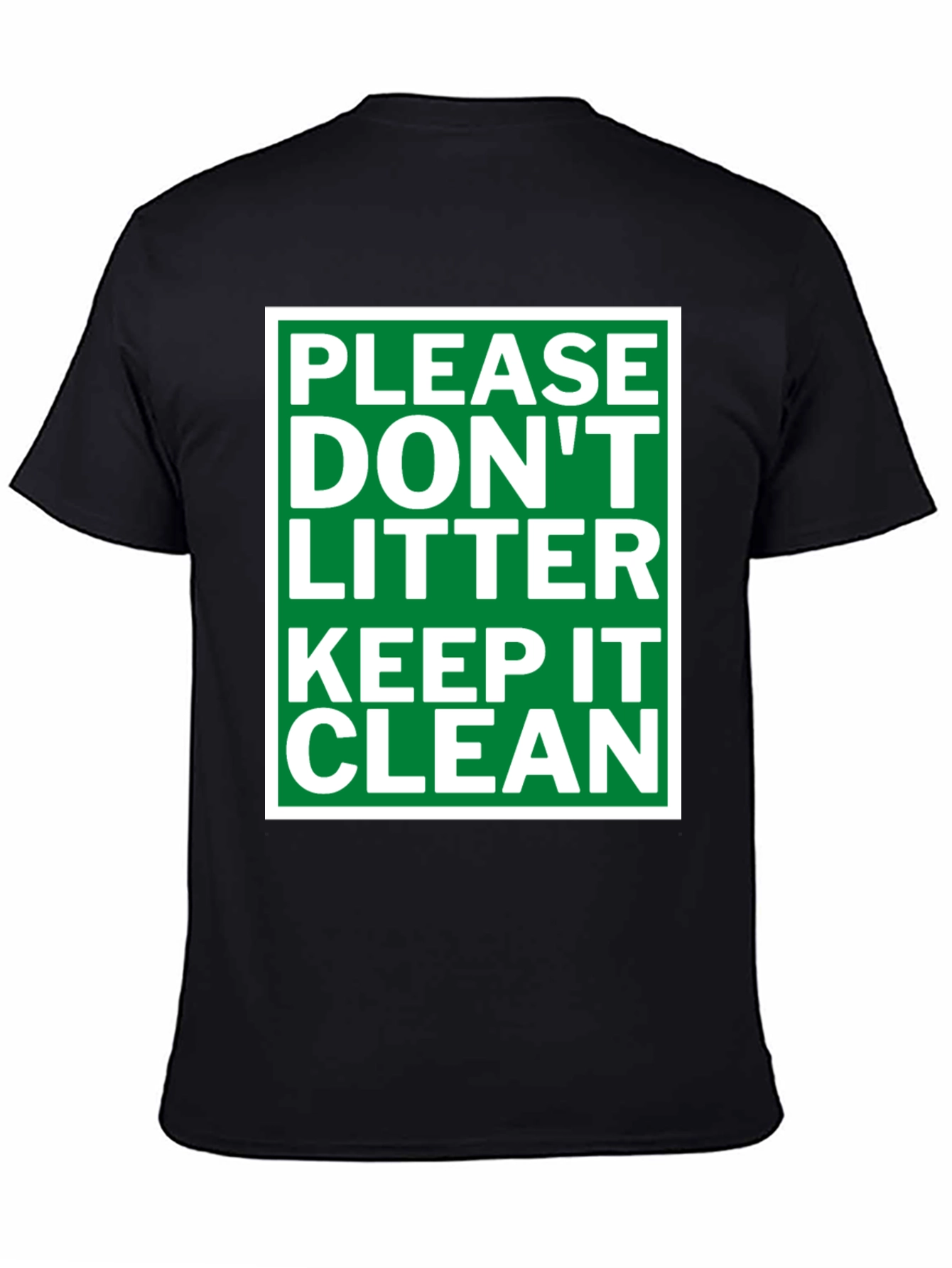 Please Dont Litter T-Shirt - Keep it Clean Tee