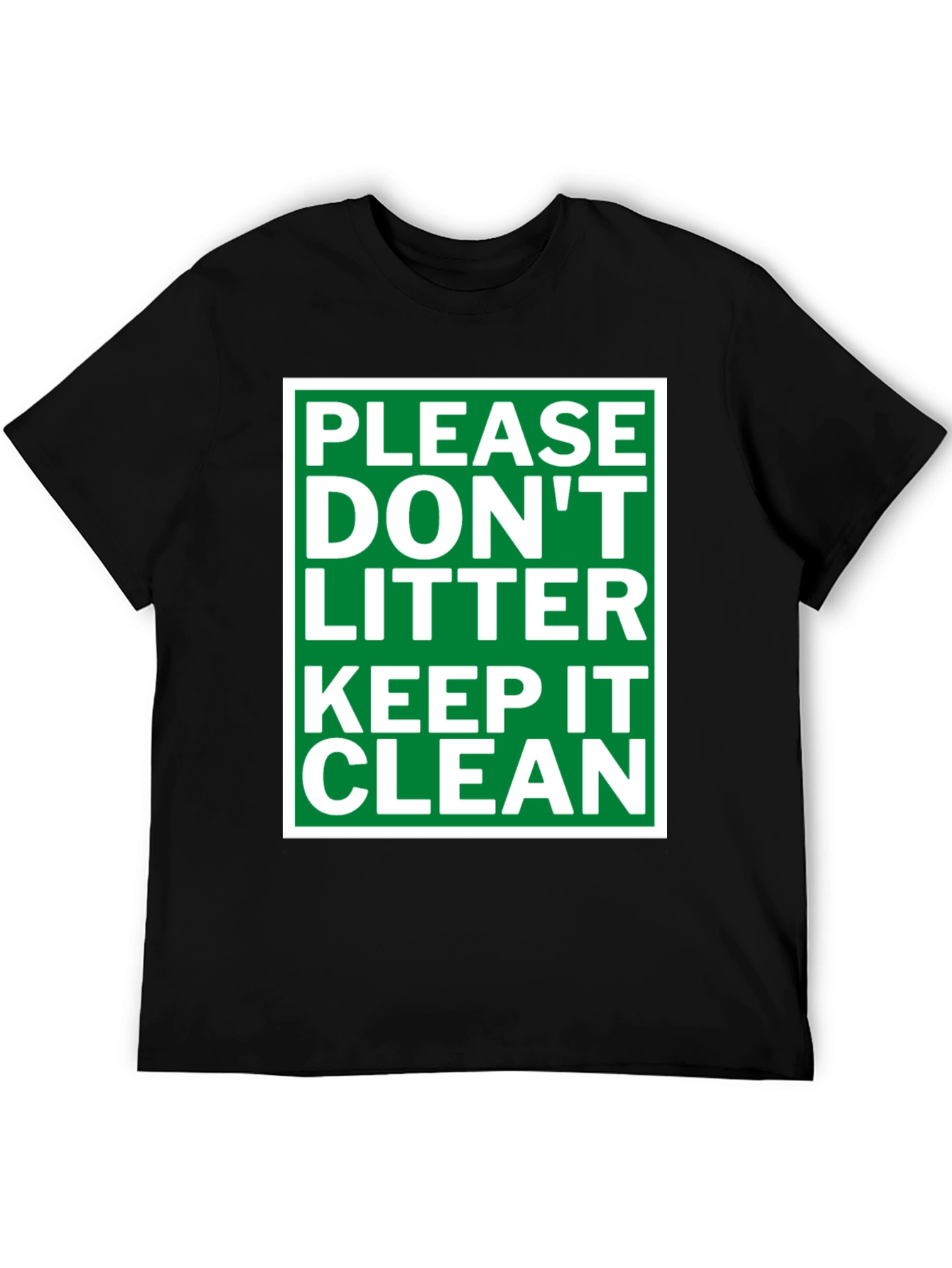 Please Dont Litter T-Shirt - Keep it Clean Tee