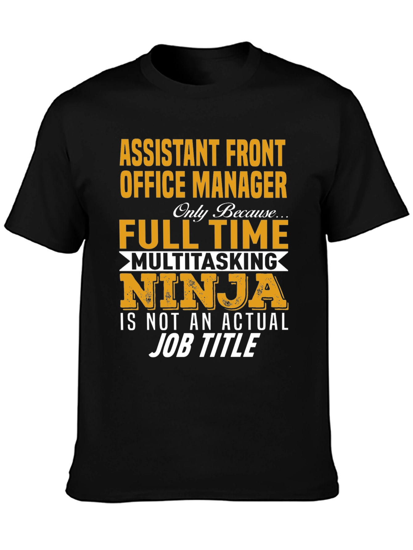 Assistant Front Office Manager T-Shirt