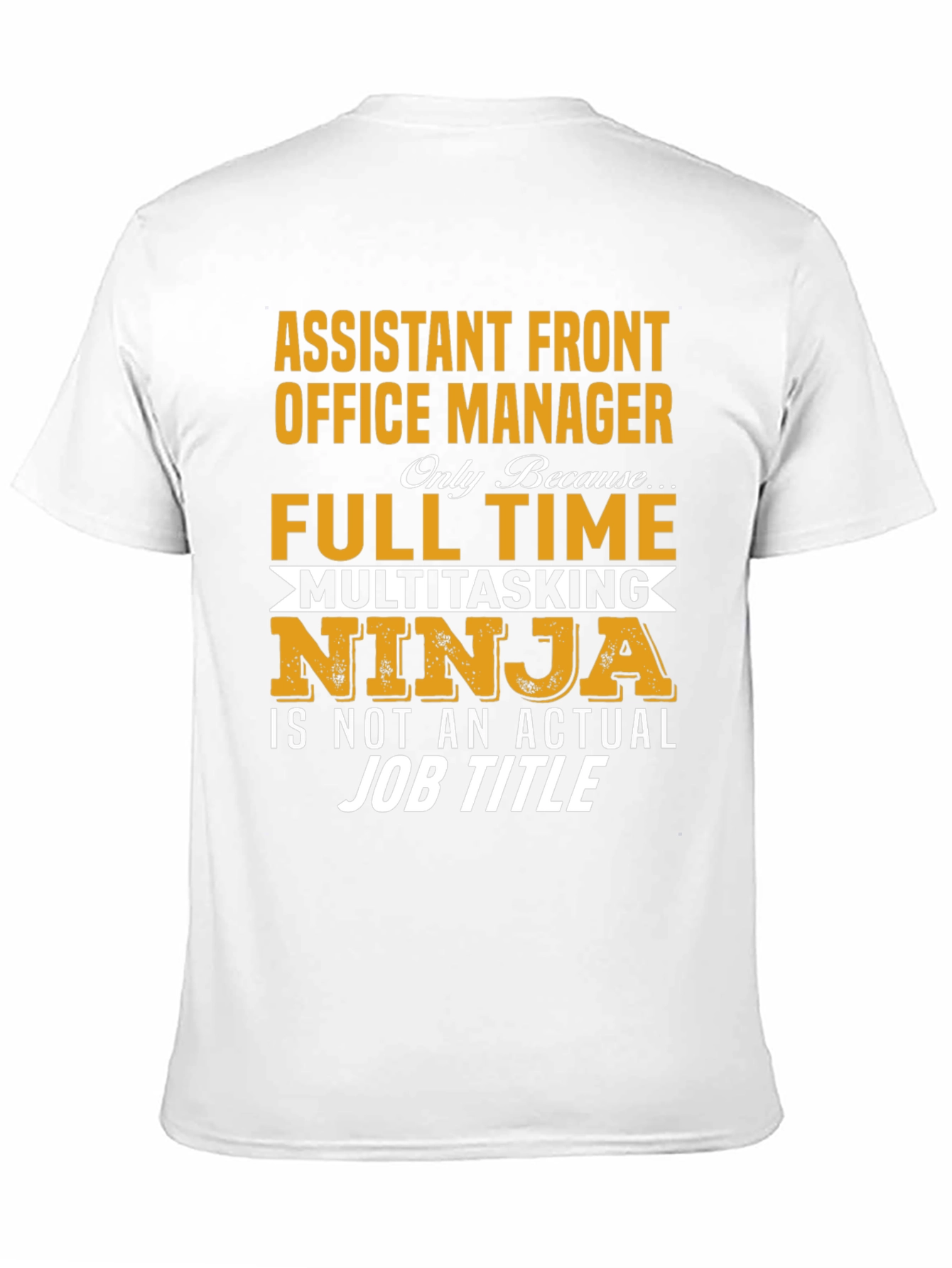 Assistant Front Office Manager T-Shirt