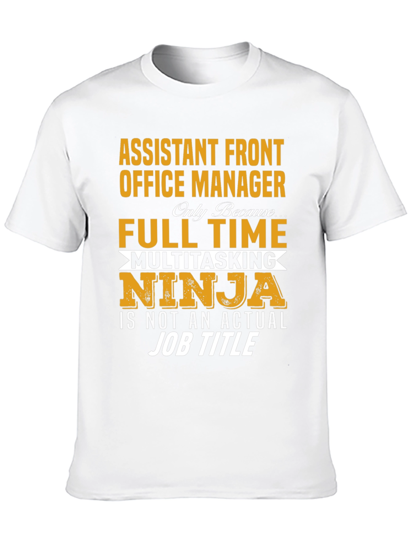 Assistant Front Office Manager T-Shirt