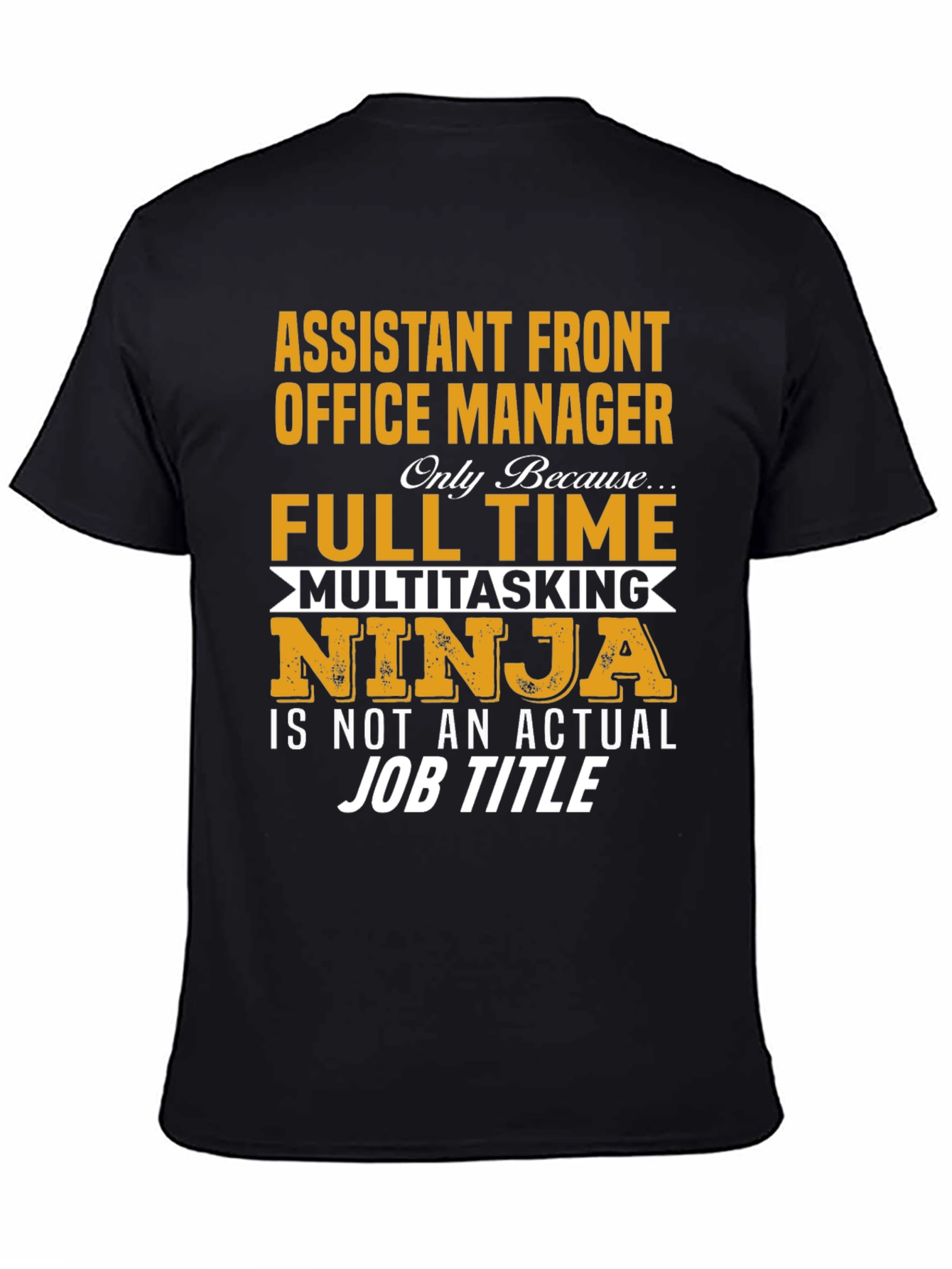 Assistant Front Office Manager T-Shirt
