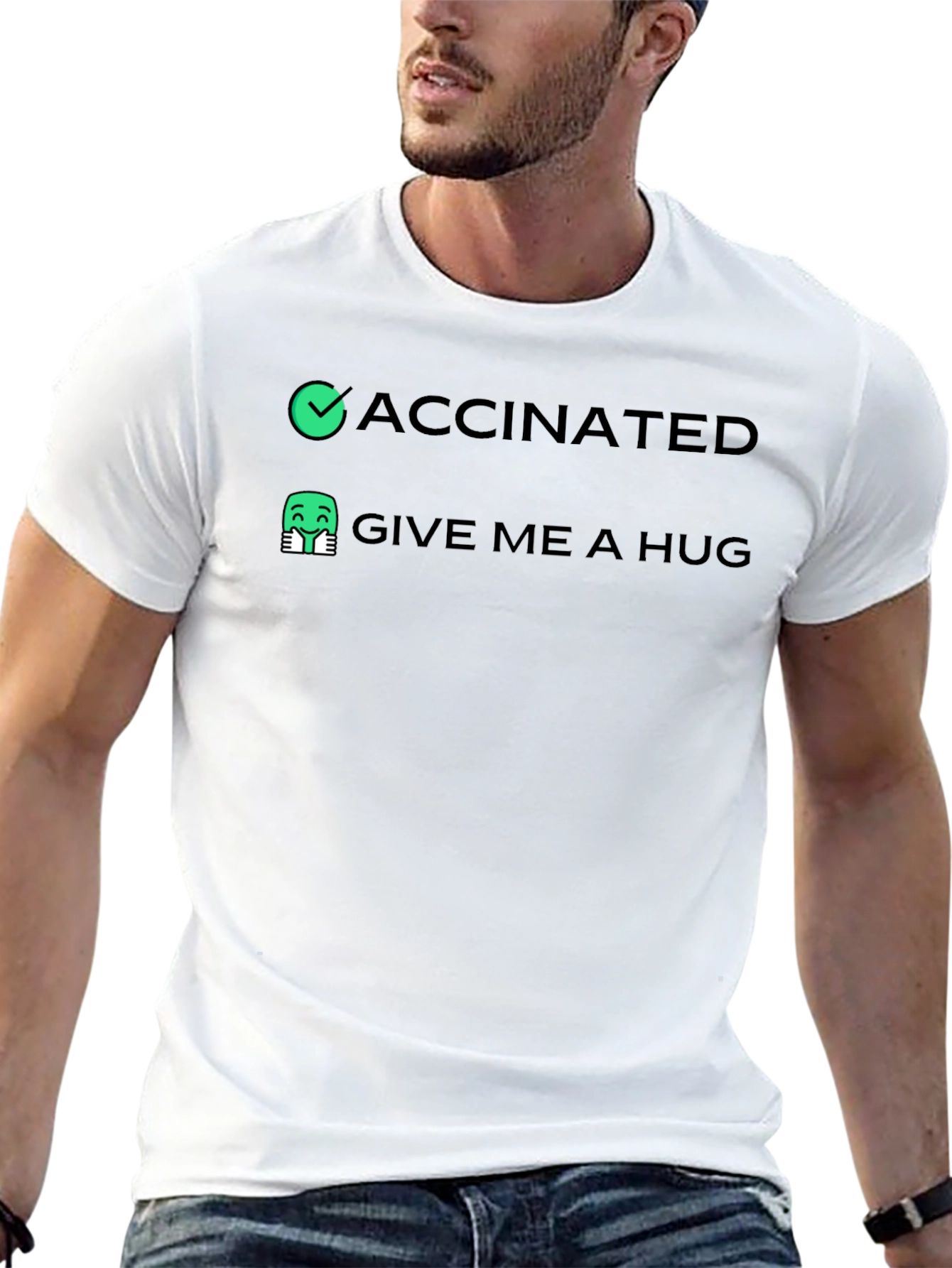 Vaccinated Give Me A Hug T-Shirt