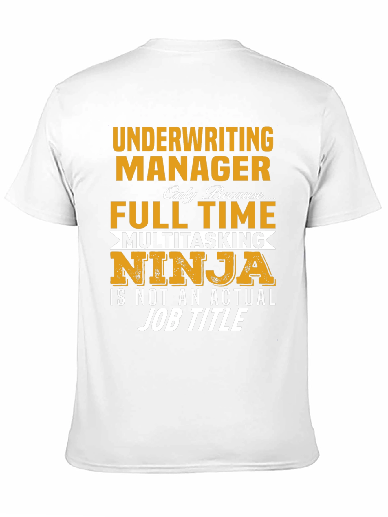 Underwriting Manager T-Shirt