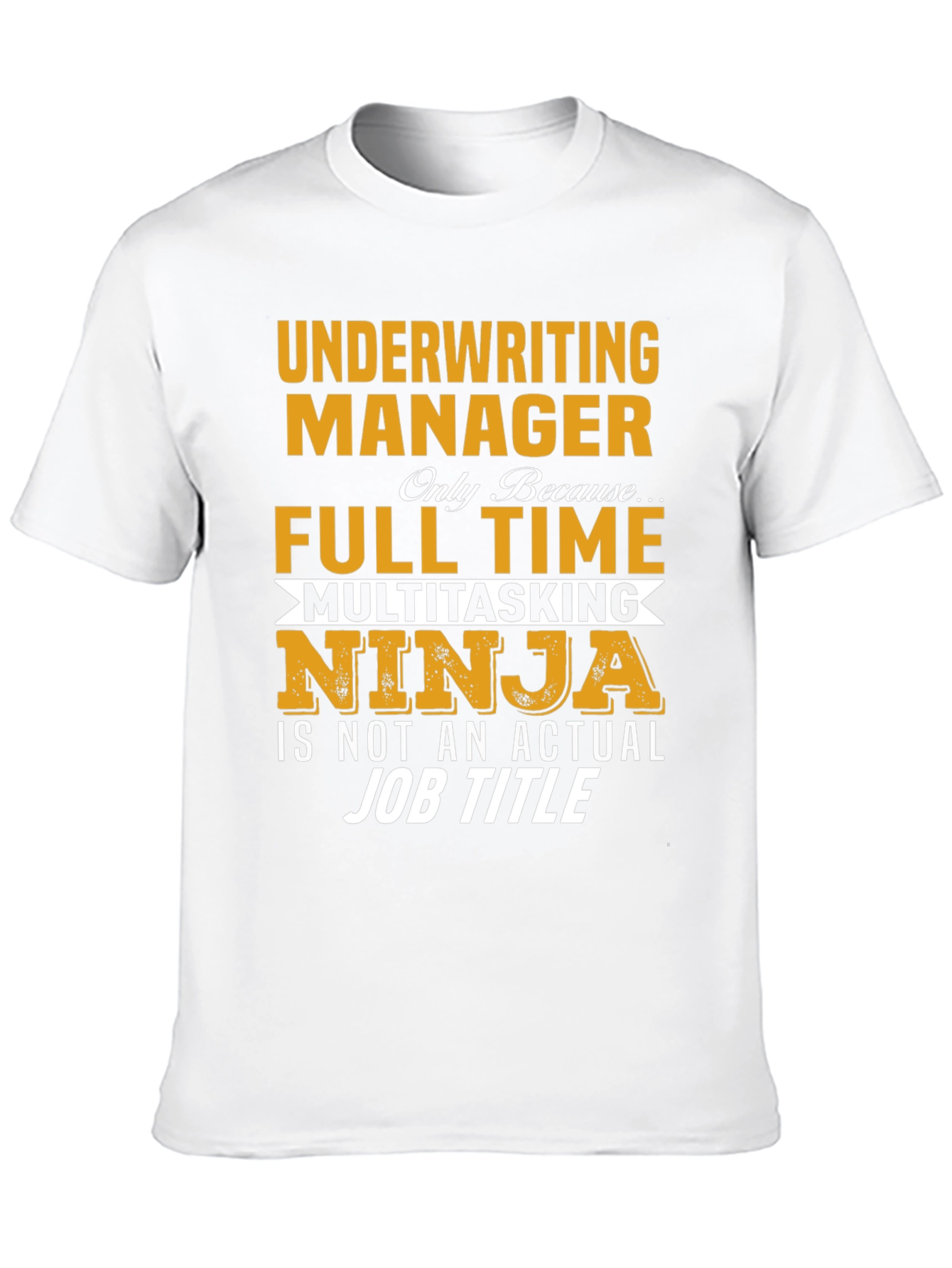 Underwriting Manager T-Shirt
