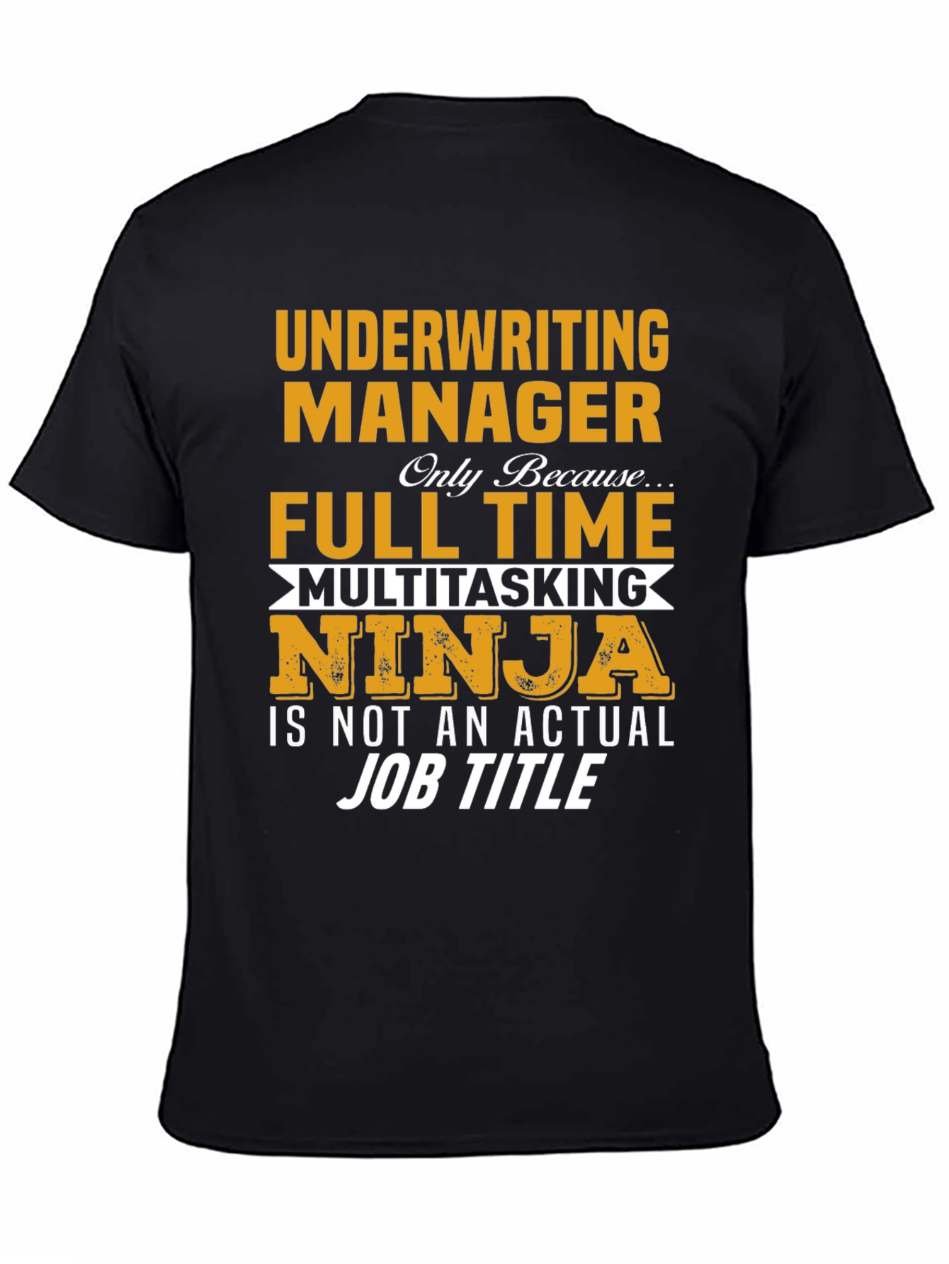 Underwriting Manager T-Shirt