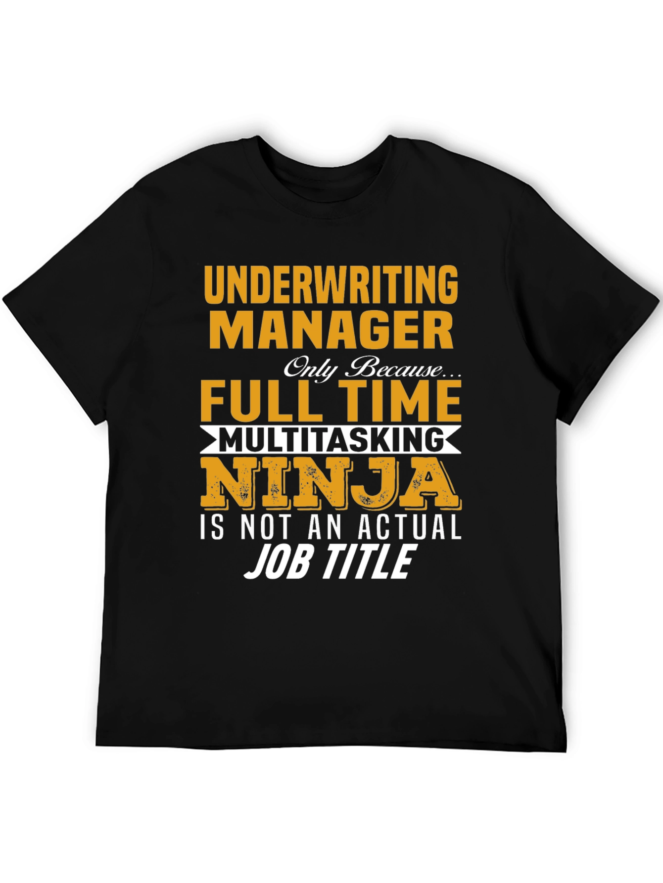 Underwriting Manager T-Shirt