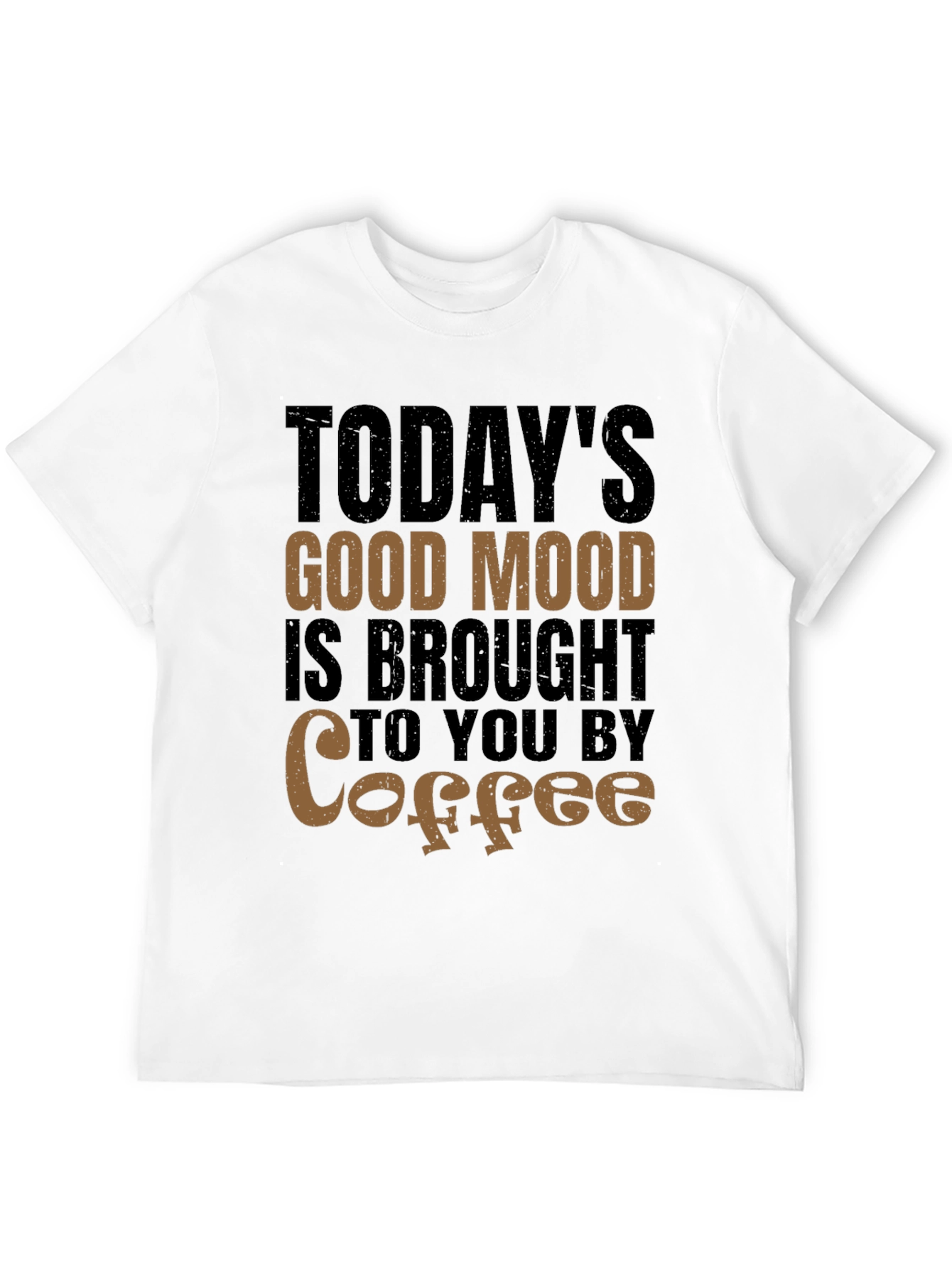 Todays Good Mood Coffee T-Shirt