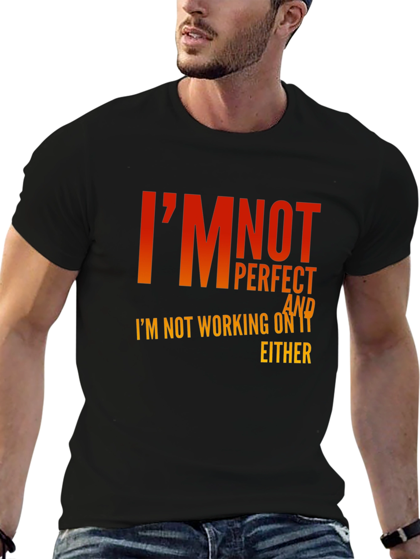 Funny Slogan Graphic T-Shirt - Im Not Perfect