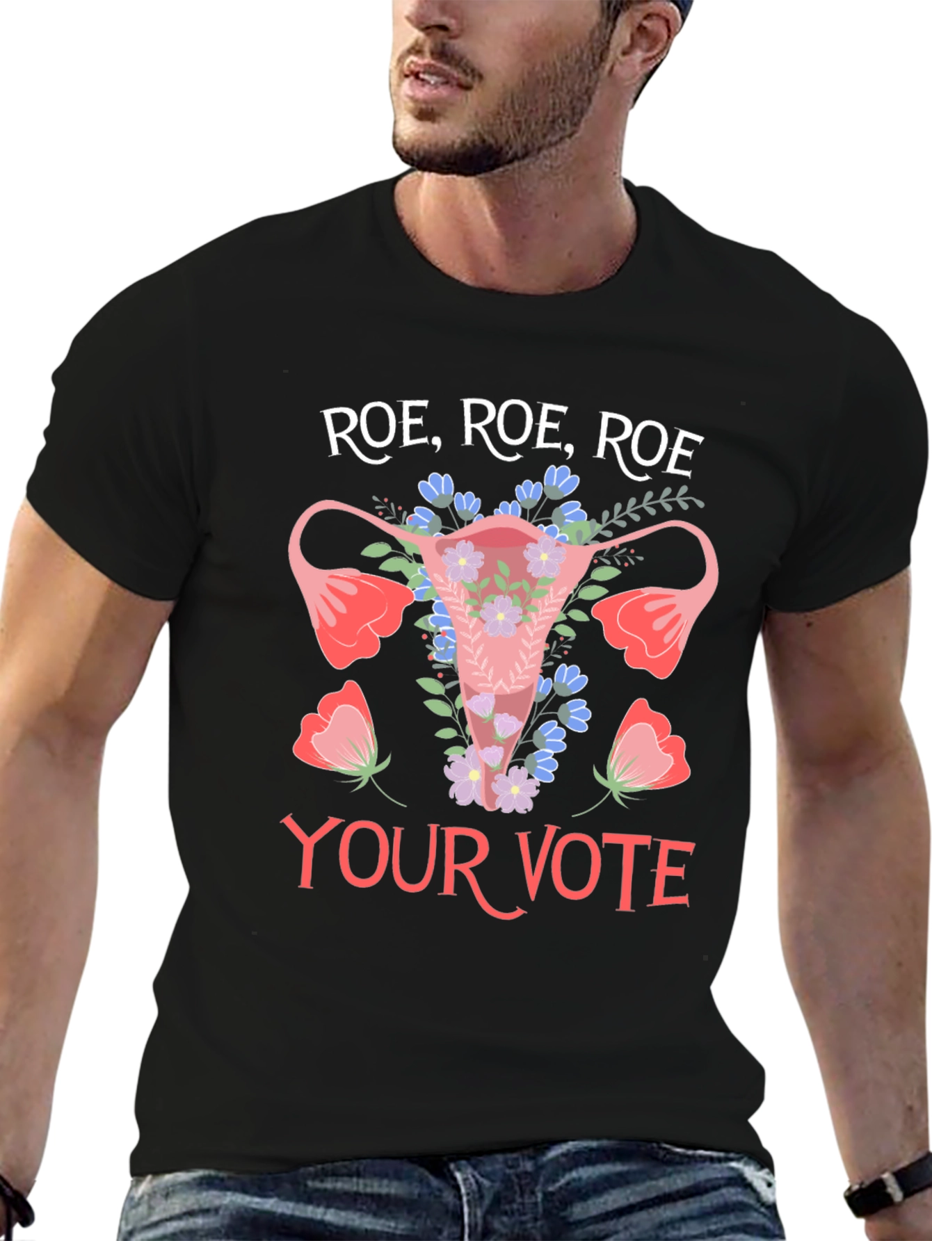Roe Roe Roe Your Vote T-Shirt