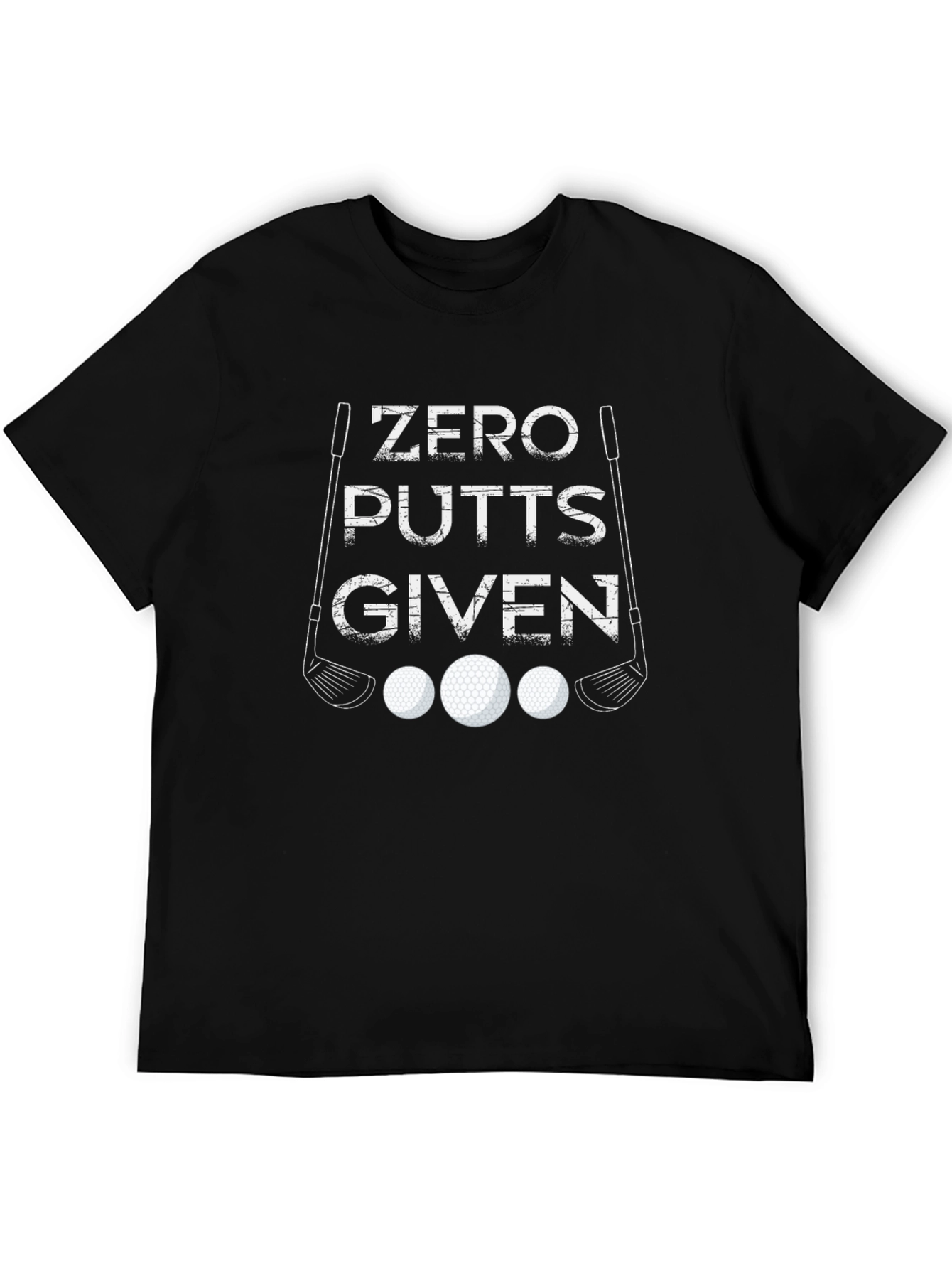 Zero Putts Given Golf T-Shirt