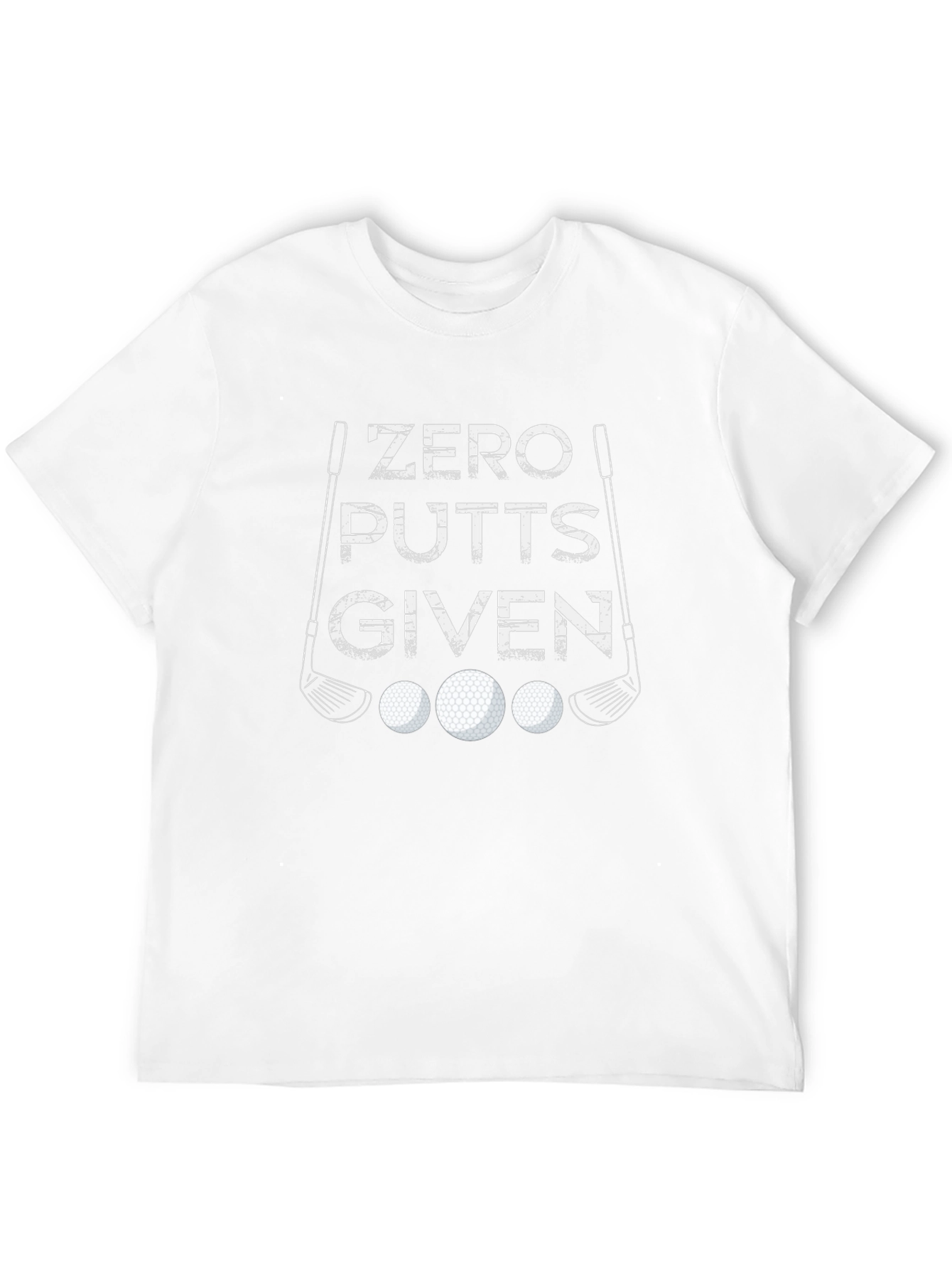 Zero Putts Given Golf T-Shirt