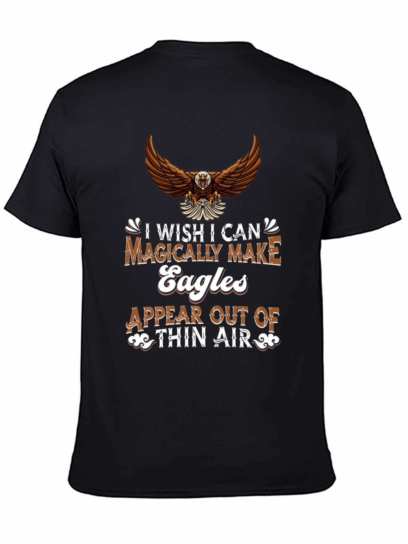 Eagle Magically Make Eagles T-Shirt