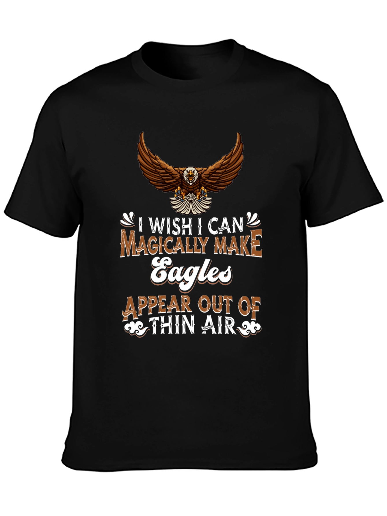 Eagle Magically Make Eagles T-Shirt