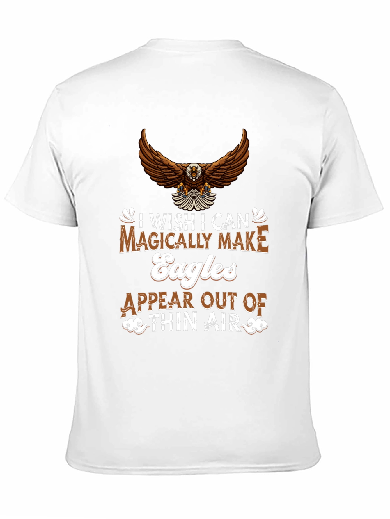 Eagle Magically Make Eagles T-Shirt