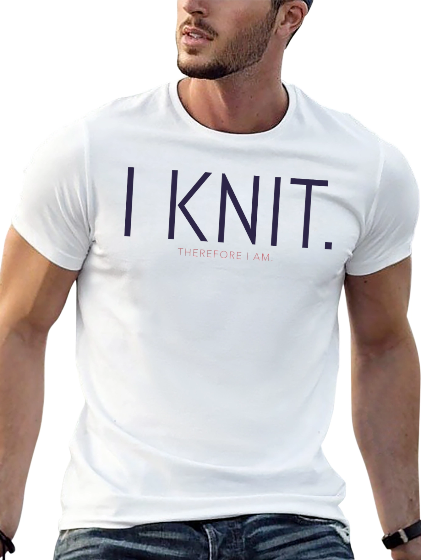 I Knit Therefore I Am - Graphic T-Shirt