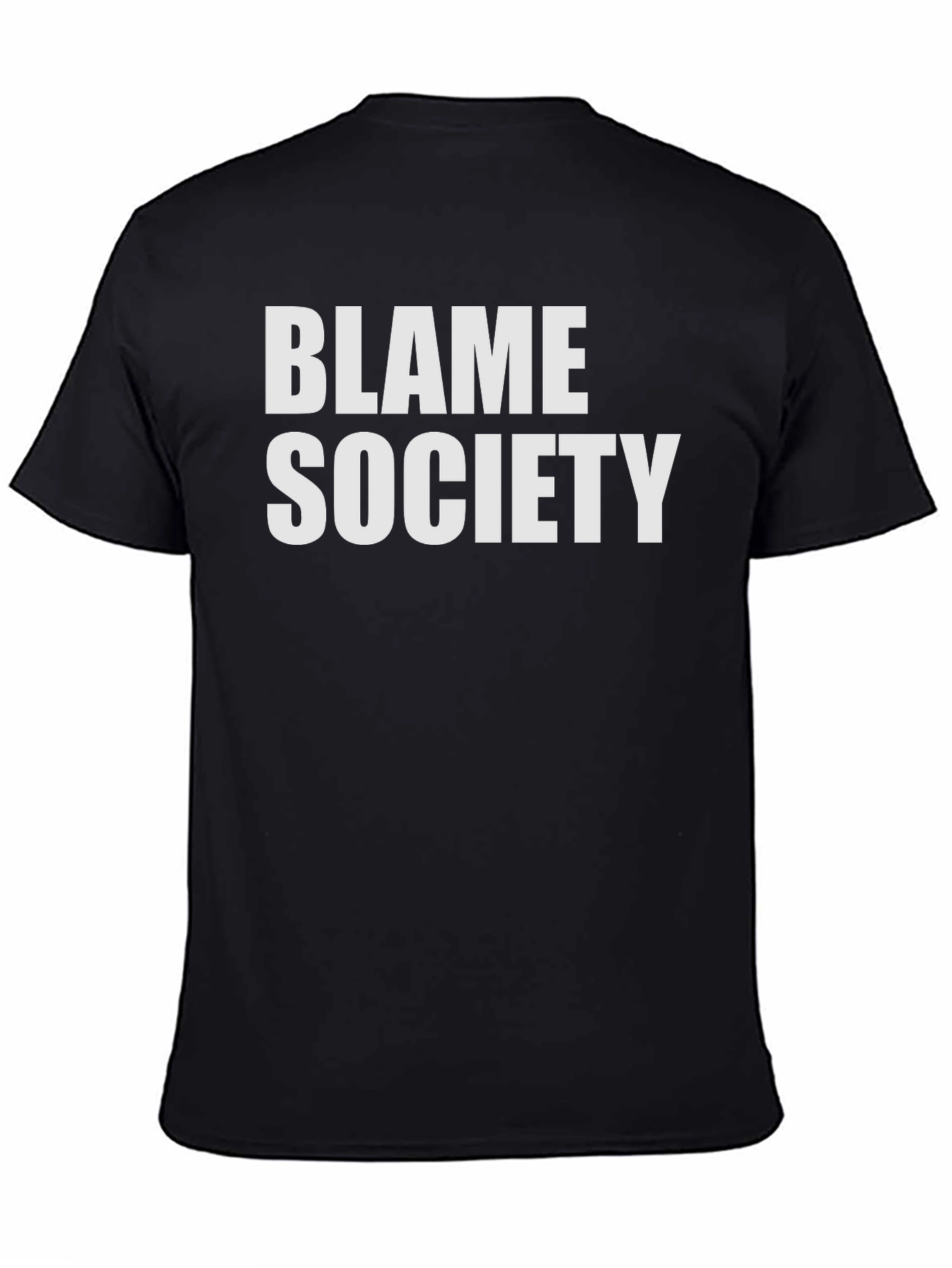 Blame Society Graphic Tee - Bold Statement Shirt