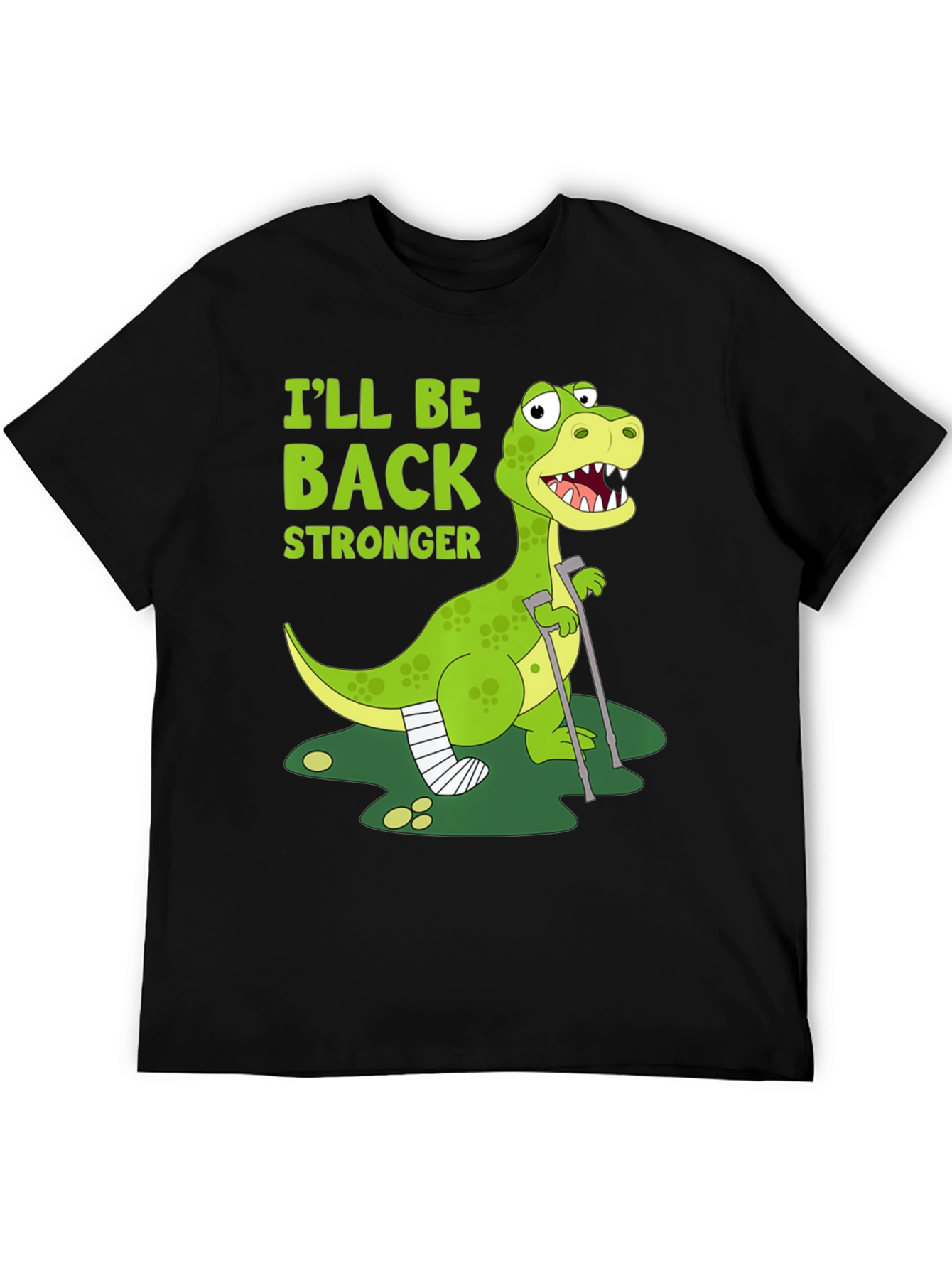 Ill Be Back Stronger Dino Graphic Tee