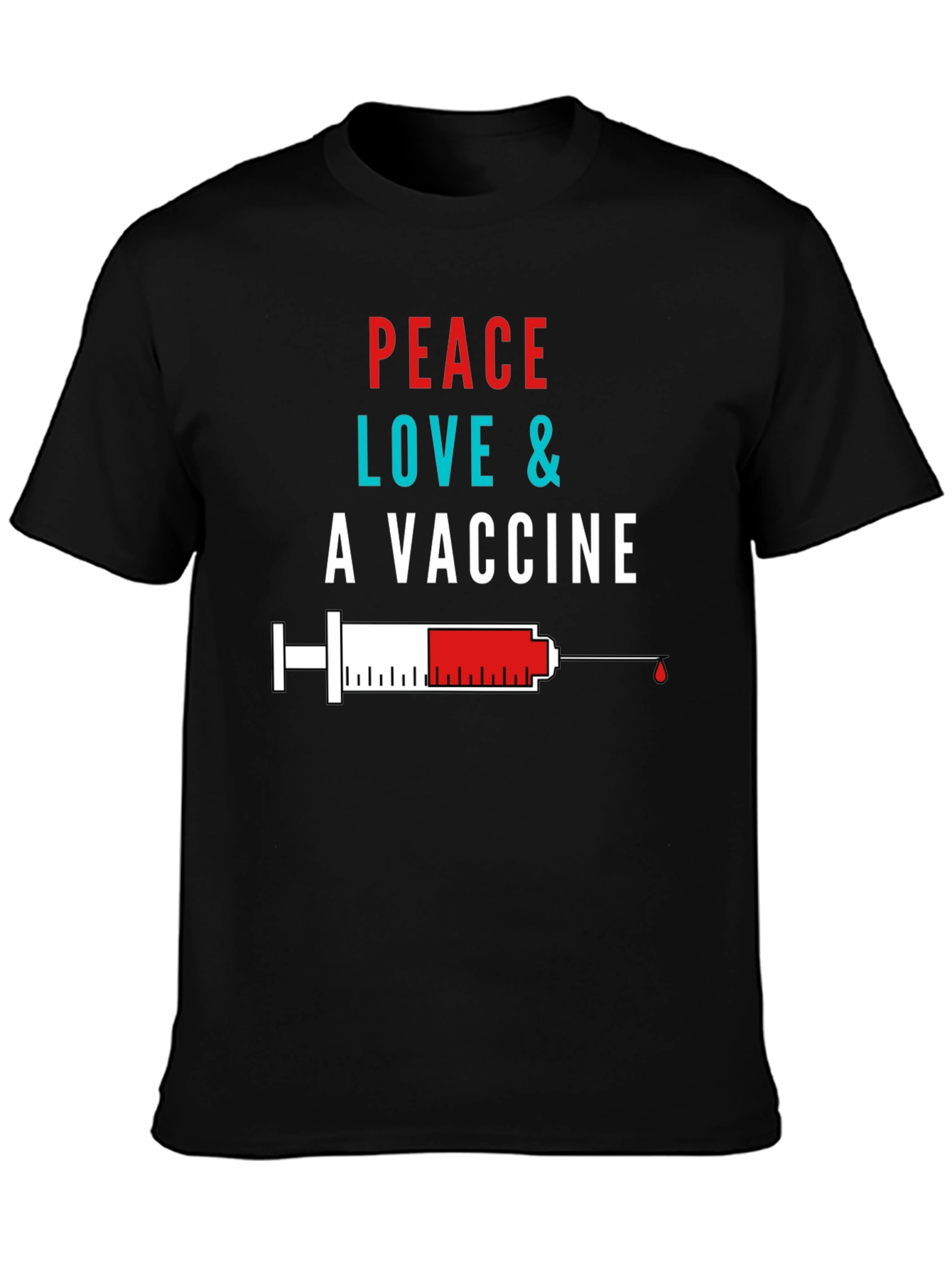 Peace Love & A Vaccine Graphic Tee