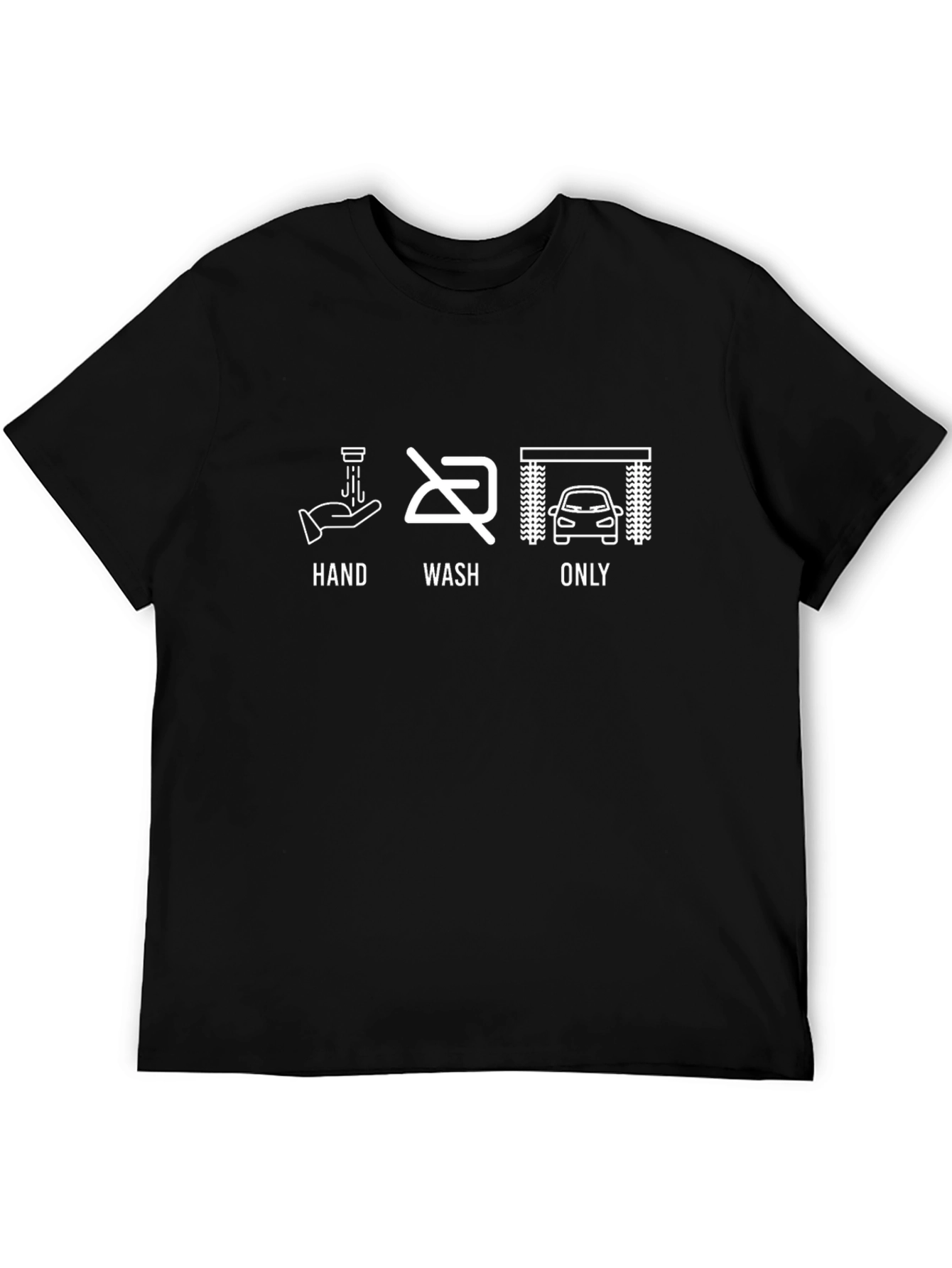 Hand Wash Car Only T-Shirt