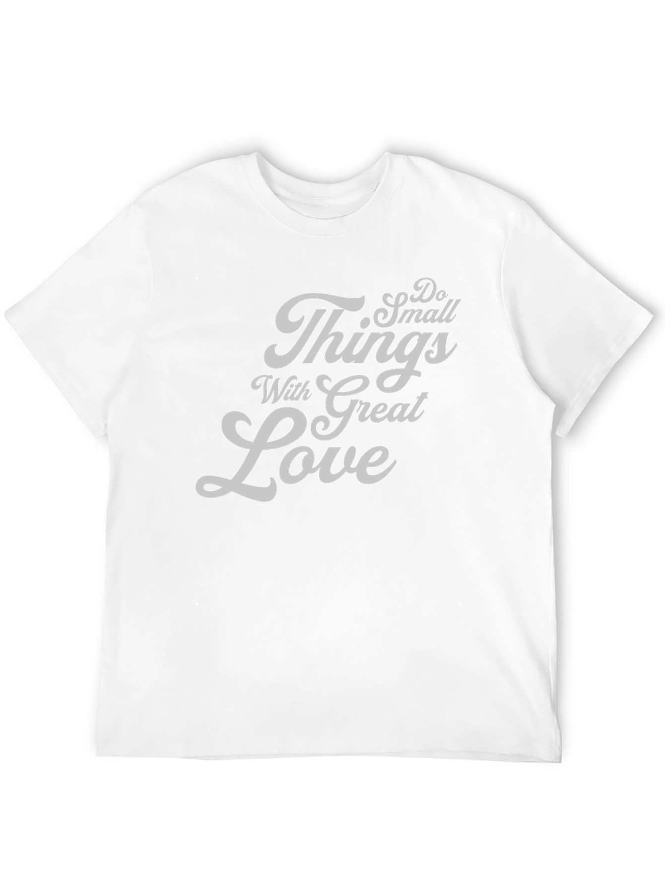 Do Small Things With Great Love Graphic Tee
