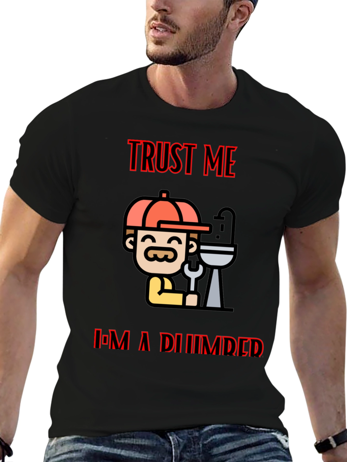 Trust Me Im A Plumber Black T-Shirt