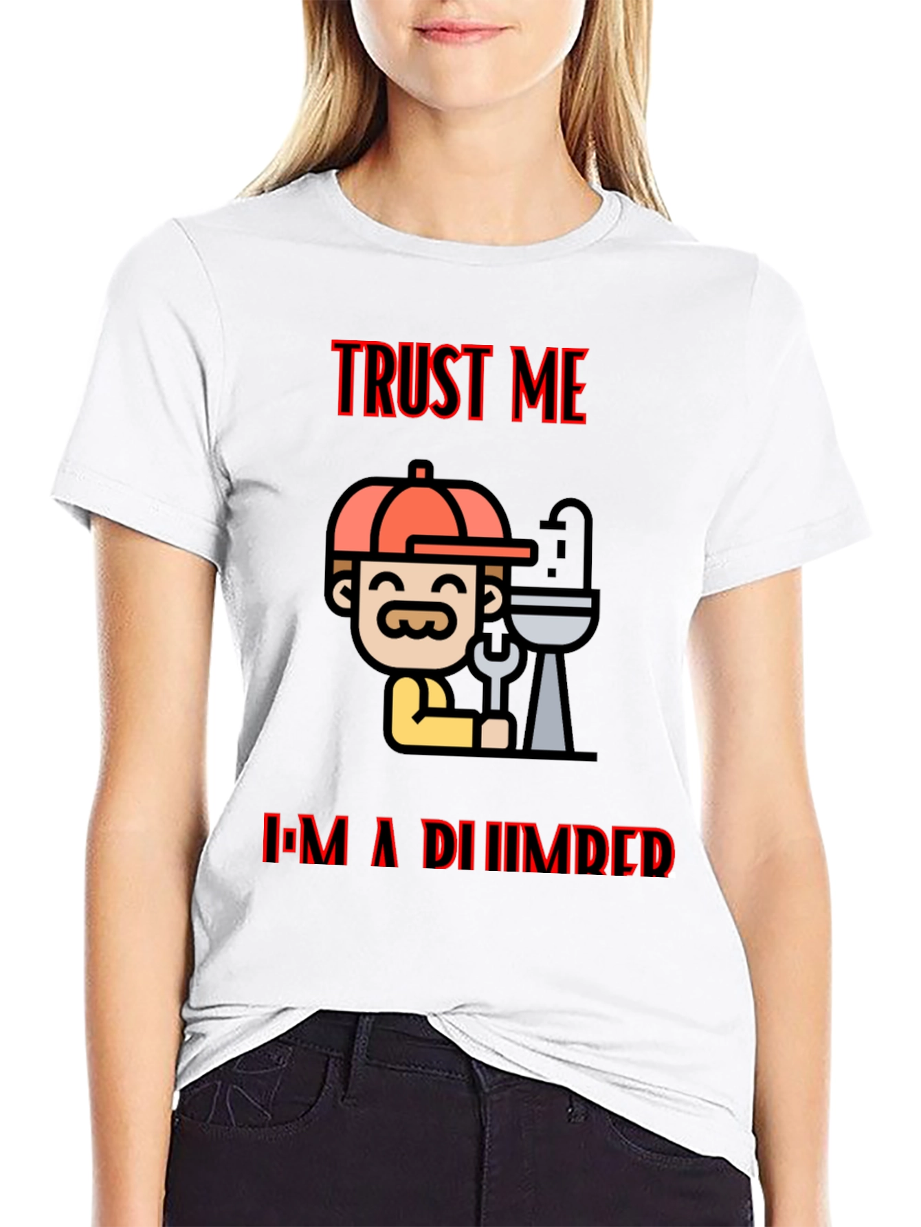 Trust Me Im A Plumber Black T-Shirt