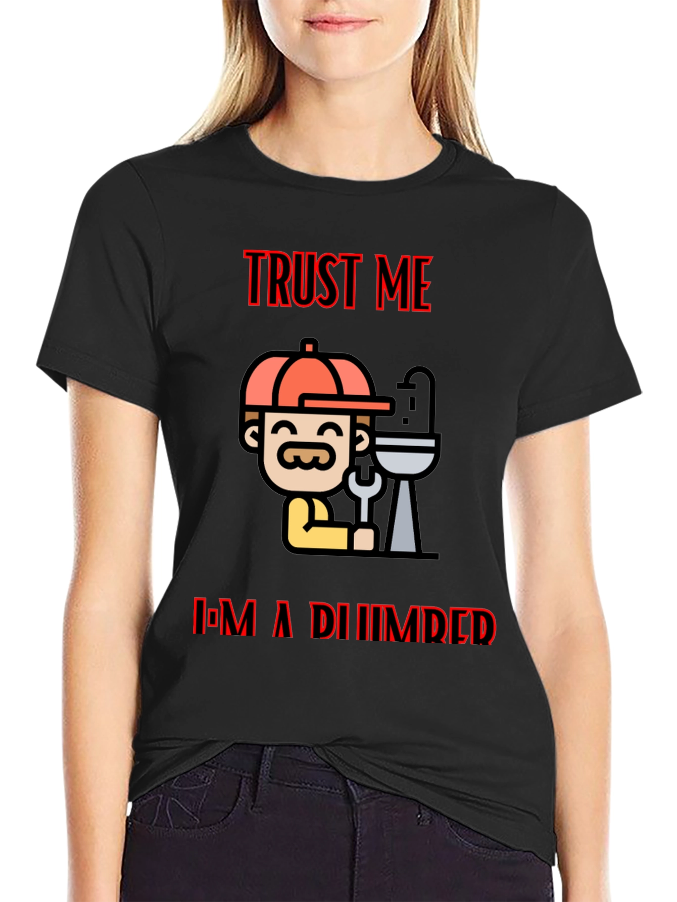 Trust Me Im A Plumber Black T-Shirt