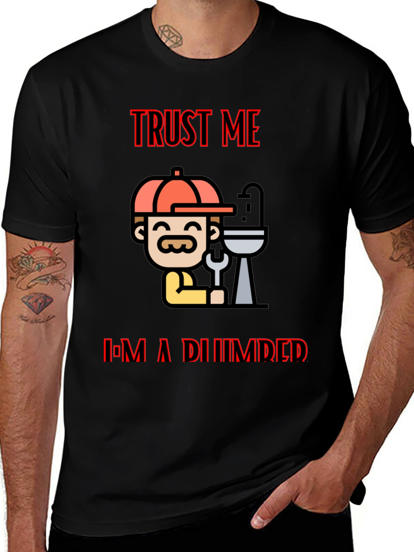 Trust Me Im A Plumber Black T-Shirt