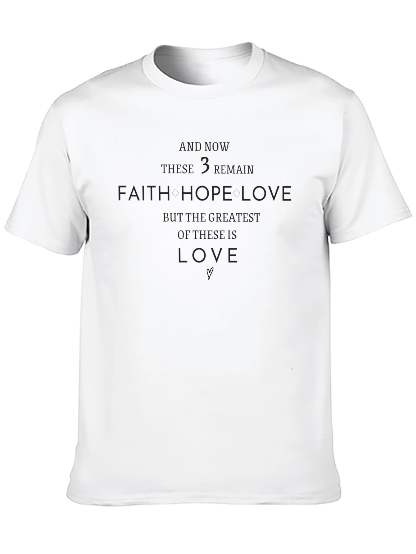 Faith Hope Love T-Shirt
