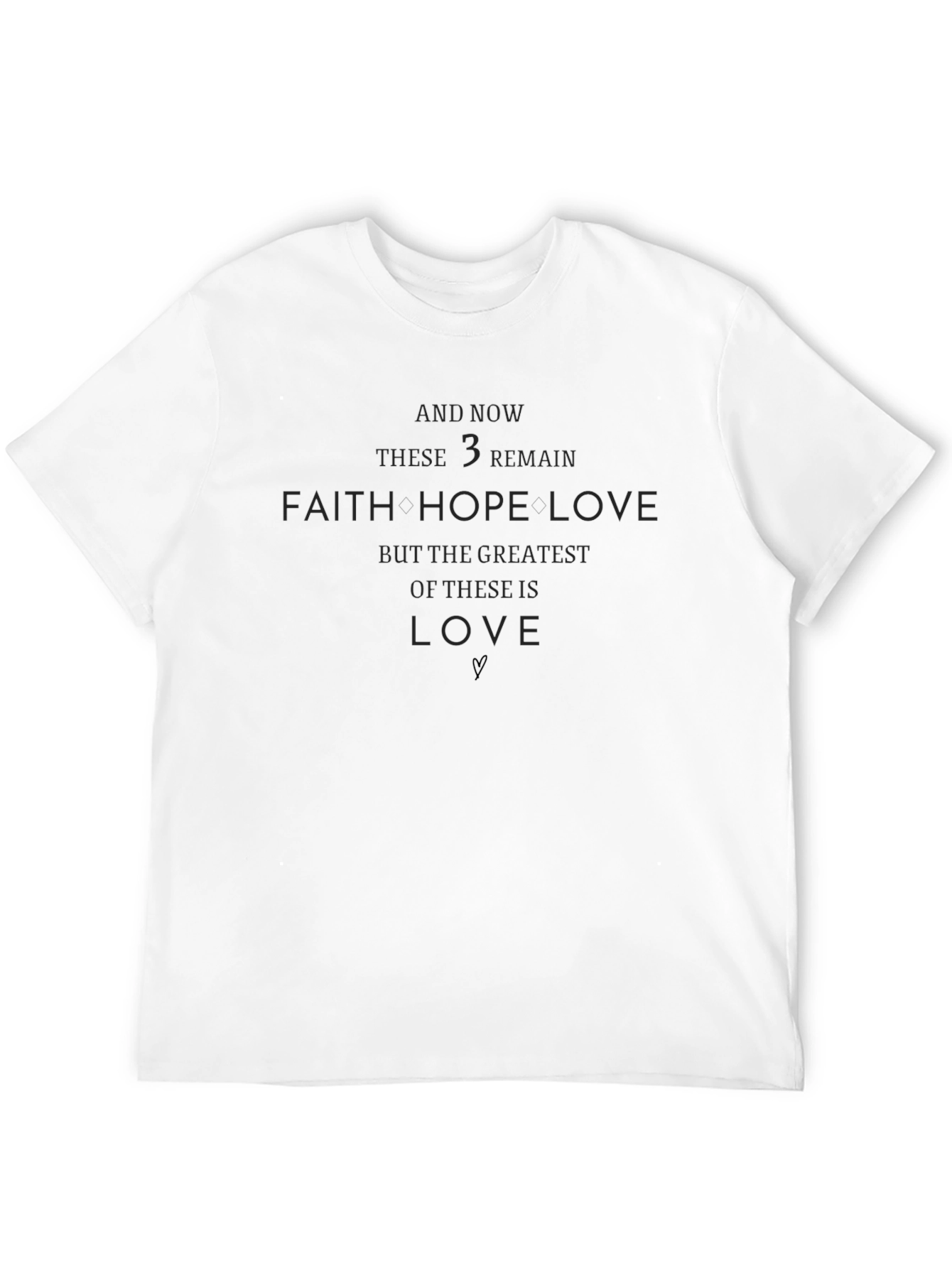 Faith Hope Love T-Shirt
